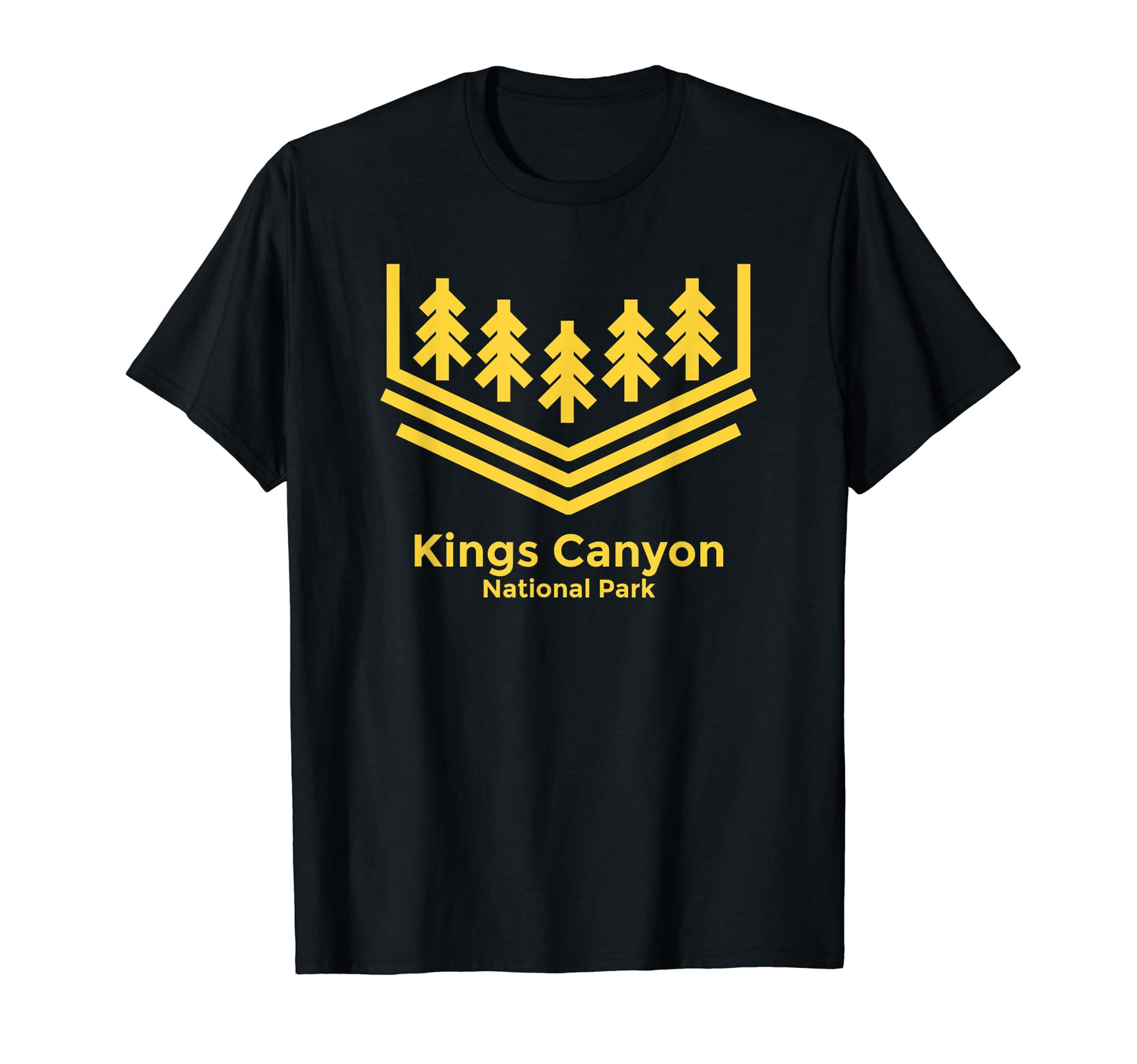 Kings Canyon National Park T-Shirt - Casual Everyday Wear Unisex - T-Shirt, Sweatshirt, Hoodie