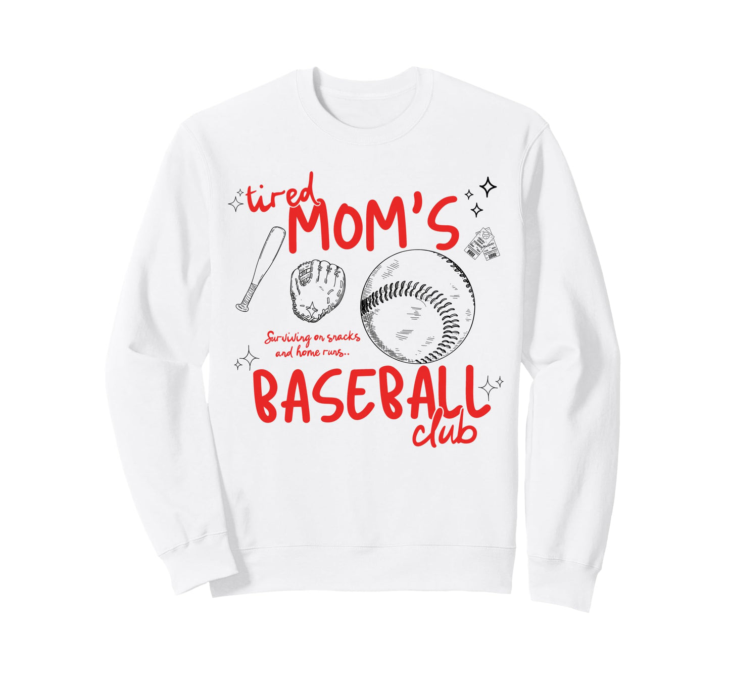 Tired Moms Baseball Club Surviving Sweatshirt - Unique Graphic Men Women - T-Shirt, Sweatshirt, Hoodie