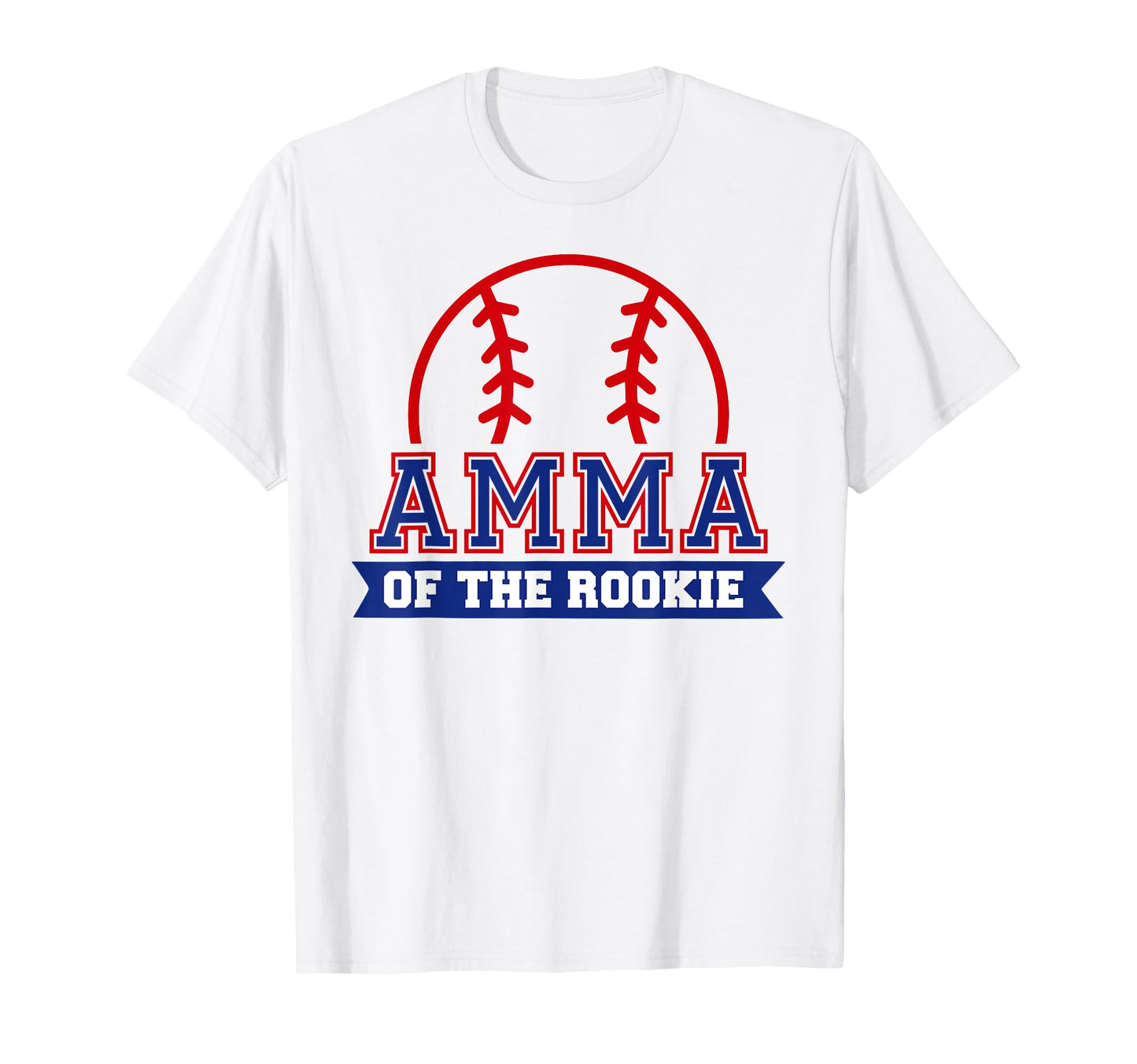 Amma Rookie 1St Birthday Baseball T-Shirt - Novelty Apparel Men Women - T-Shirt, Sweatshirt, Hoodie