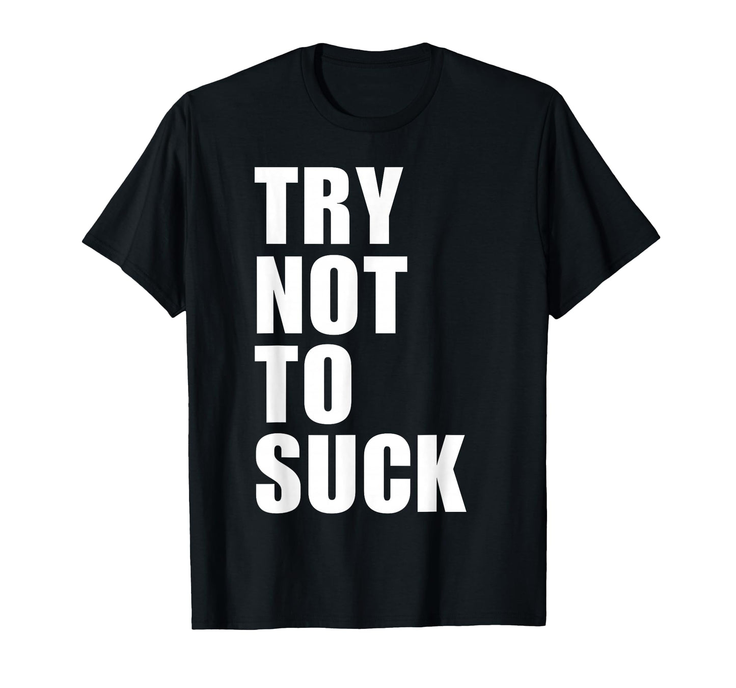 Try Not To Suck Y2K Aesthetic Trendy T-Shirt - Aesthetic Graphic Unisex - T-Shirt, Sweatshirt, Hoodie