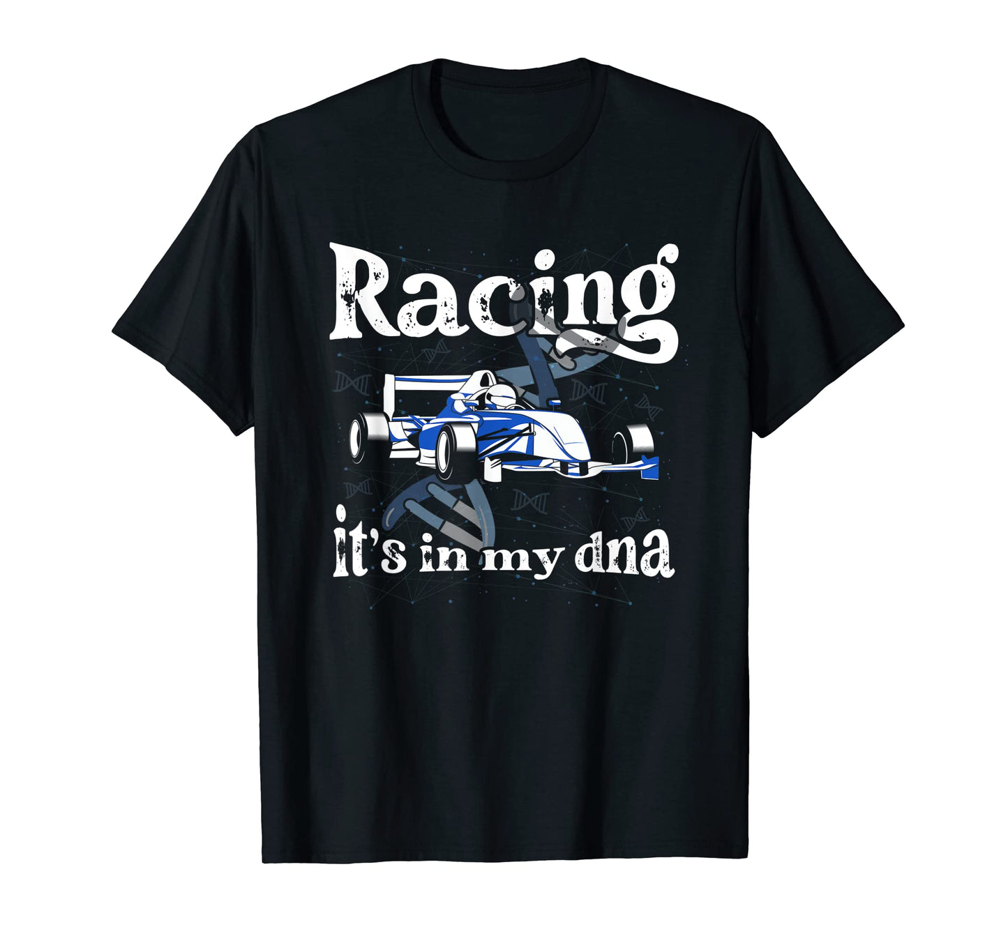Racing Its My Dna Racer Race Car Dirt T-Shirt - Graphic Print for Adults - T-Shirt, Sweatshirt, Hoodie