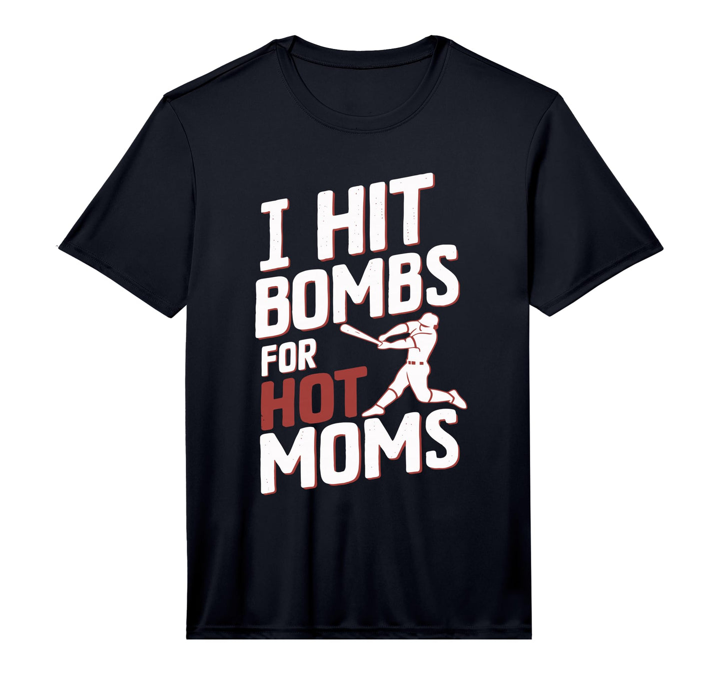 Mens I Hit Bombs Hot Moms Baseball T-Shirt - Novelty Apparel for Adults - T-Shirt, Sweatshirt, Hoodie