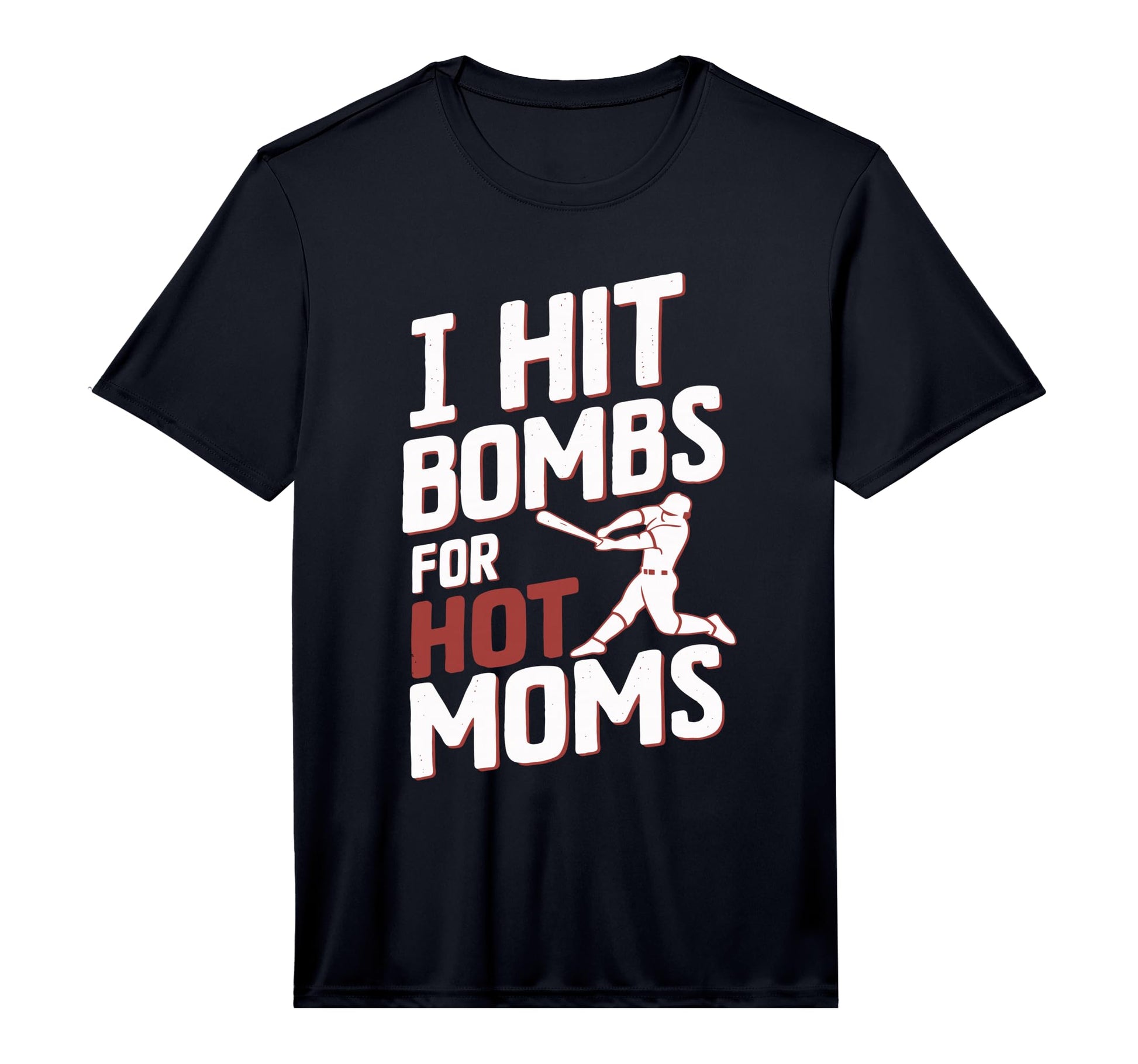 Mens I Hit Bombs Hot Moms Baseball T-Shirt - Novelty Apparel for Adults - T-Shirt, Sweatshirt, Hoodie