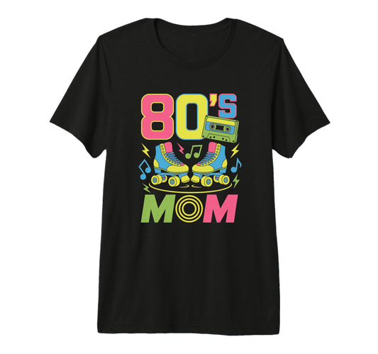 80S Mom Roller Skate Vibes Colorful T-Shirt - Fun Novelty Design Men Women - T-Shirt, Sweatshirt, Hoodie