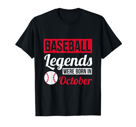 Baseball Legends Were Born October T-Shirt - Minimalist Print Unisex - T-Shirt, Sweatshirt, Hoodie