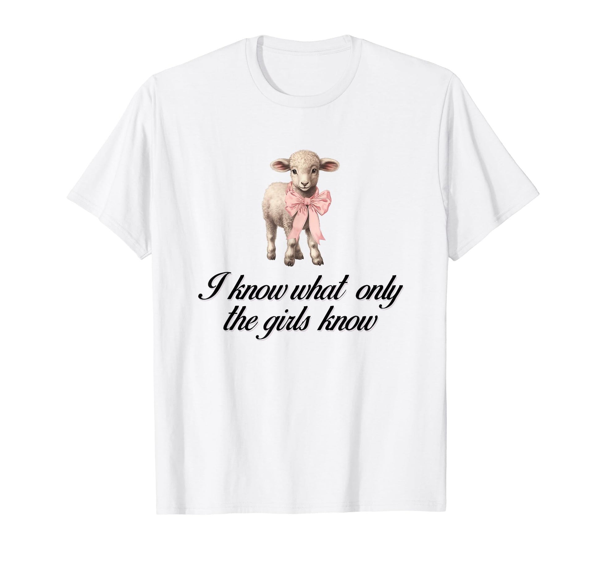 I Know What Only Lamb Coquette Bow T-Shirt - Custom Art Print Men Women - T-Shirt, Sweatshirt, Hoodie
