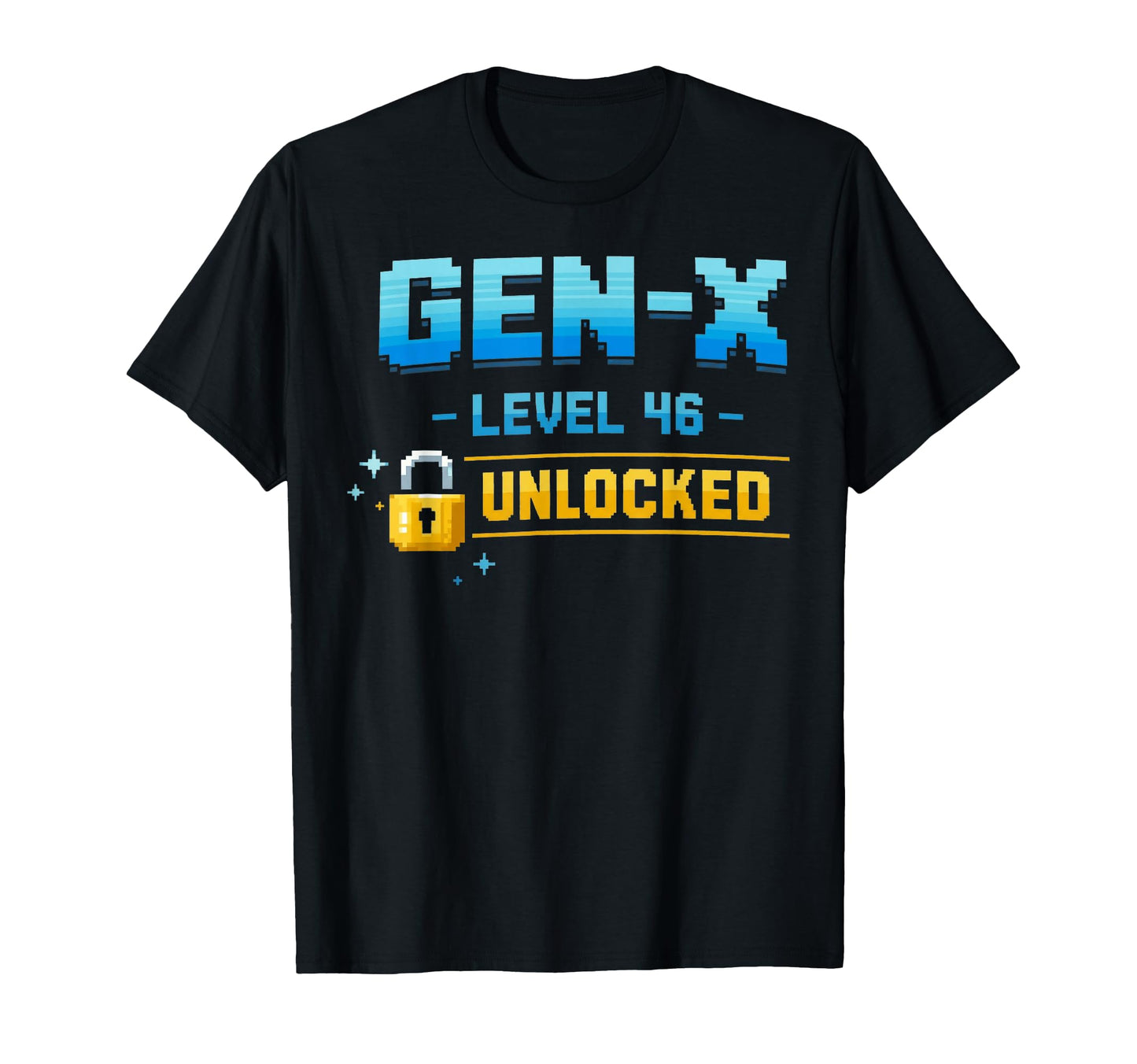 Gen X Level 46 Unlocked Gamer Birthday T-Shirt - Minimalist Print Men Women - T-Shirt, Sweatshirt, Hoodie