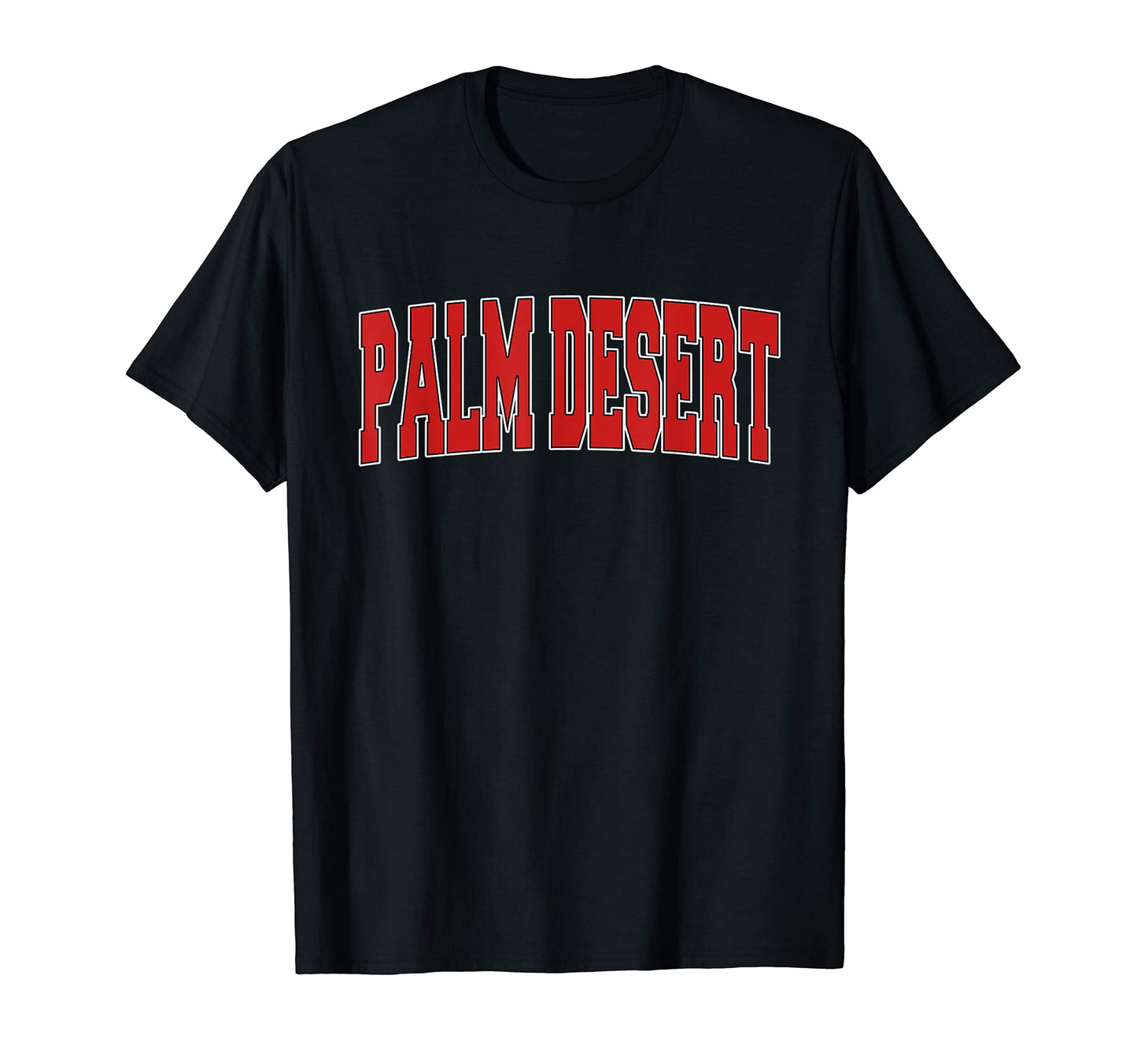 Palm Desert Ca California Varsity Usa T-Shirt - Aesthetic Graphic Unisex - T-Shirt, Sweatshirt, Hoodie