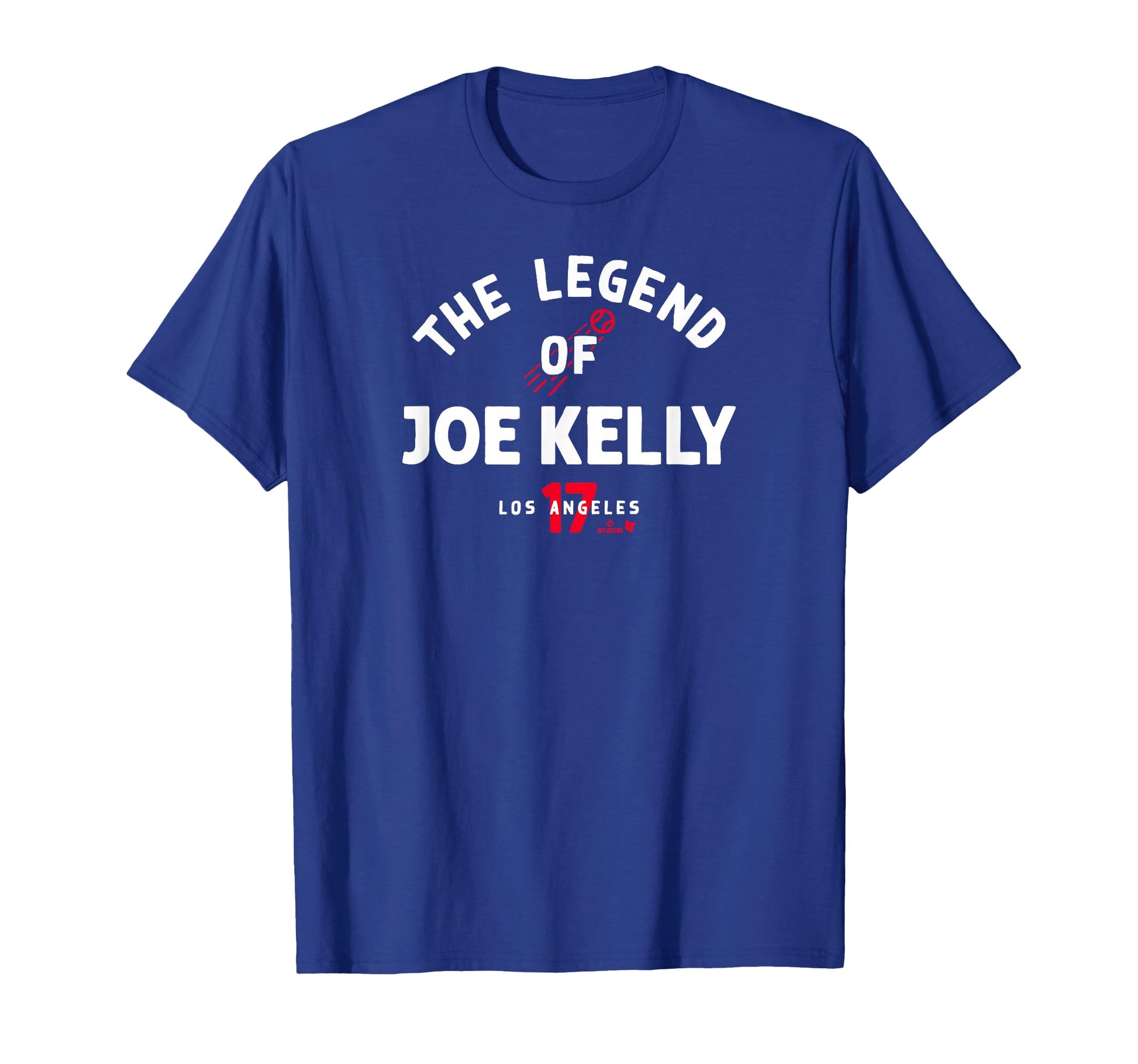 Legend Joe Kelly Los Angeles Baseball T-Shirt - Novelty Apparel Unisex - T-Shirt, Sweatshirt, Hoodie