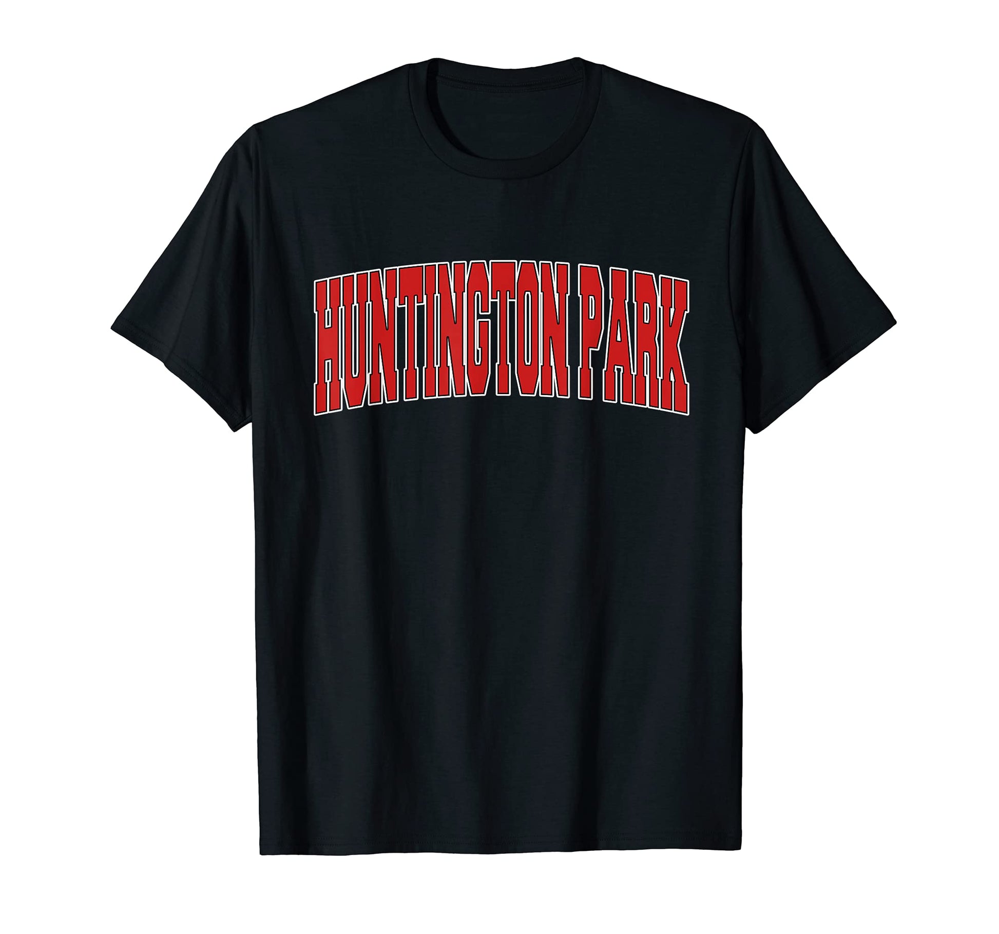 Huntington Park Ca California Varsity T-Shirt - Minimalist Print Men Women - T-Shirt, Sweatshirt, Hoodie