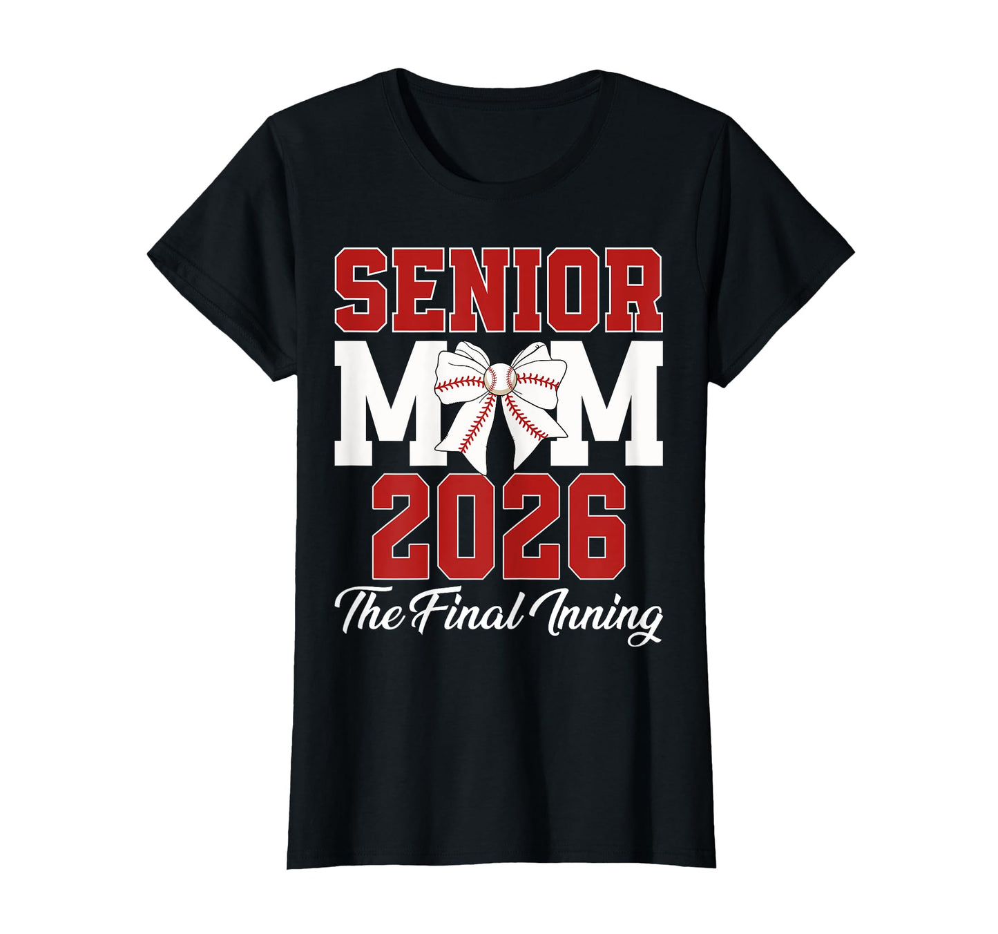 Senior Mom 2026 Final Inning T-Shirt - Aesthetic Graphic for Adults - T-Shirt, Sweatshirt, Hoodie