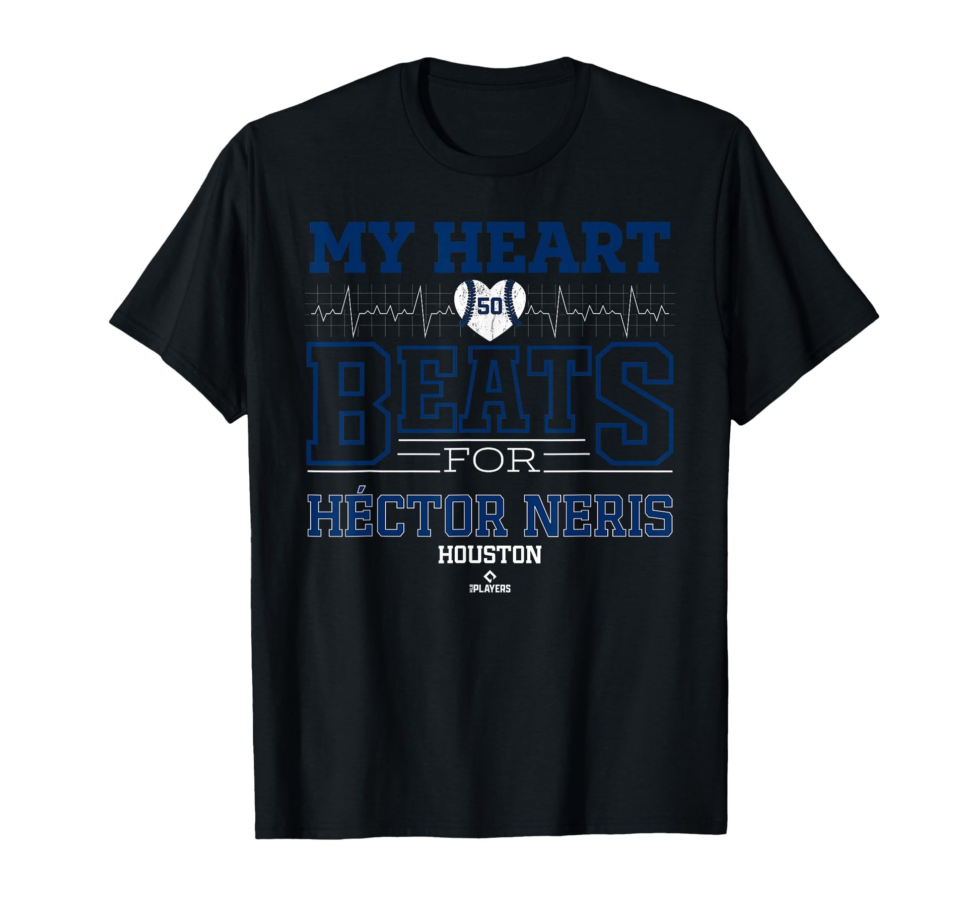 My Heart Beats H Ctor Neris Houston T-Shirt - Streetwear Style Men Women - T-Shirt, Sweatshirt, Hoodie