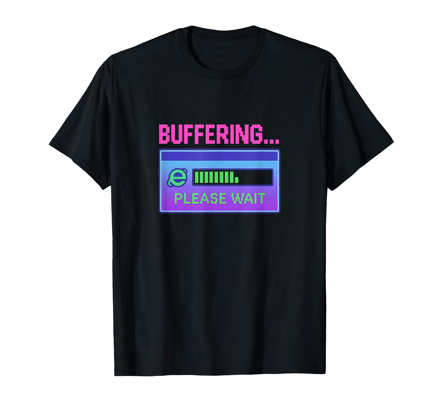 Buffering Please Wait Y2K Aesthetic Pixel T-Shirt - Trendy Graphic Unisex - T-Shirt, Sweatshirt, Hoodie