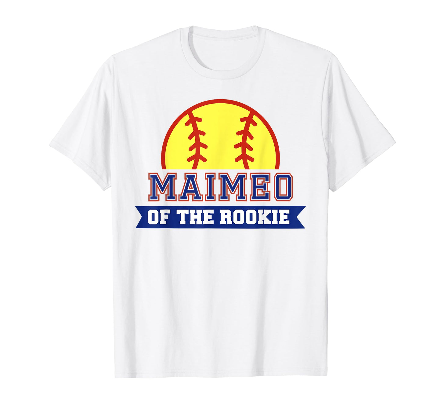 Maimeo Rookie 1St Birthday Softball T-Shirt - Novelty Apparel Men Women - T-Shirt, Sweatshirt, Hoodie