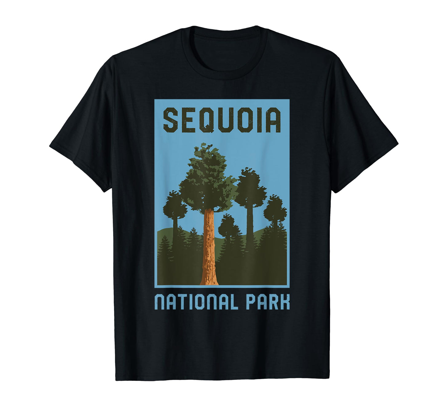 Sequoia National Park California T-Shirt - Unique Graphic Men Women - T-Shirt, Sweatshirt, Hoodie