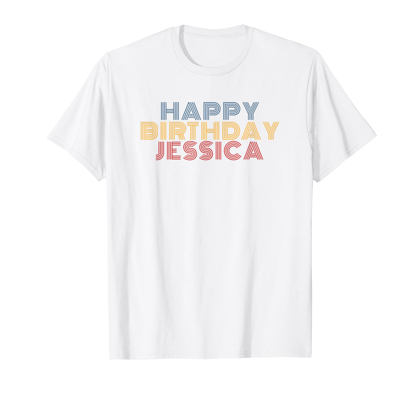 Happy Birthday Jessica Personalized T-Shirt - Minimalist Print Men Women - T-Shirt, Sweatshirt, Hoodie