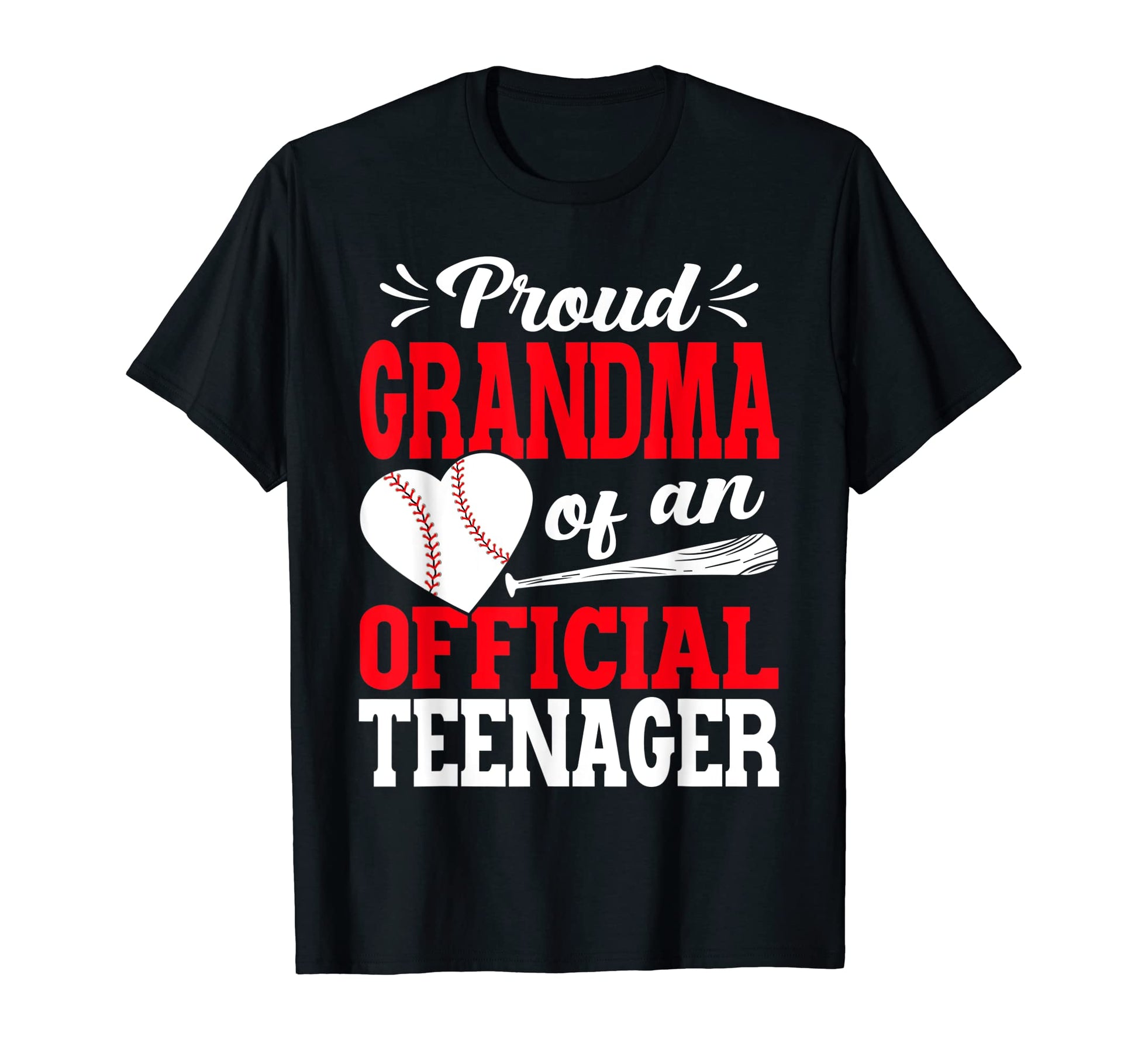 13Th Birthday Baseball Proud Grandma T-Shirt - Casual Everyday Wear Unisex - T-Shirt, Sweatshirt, Hoodie