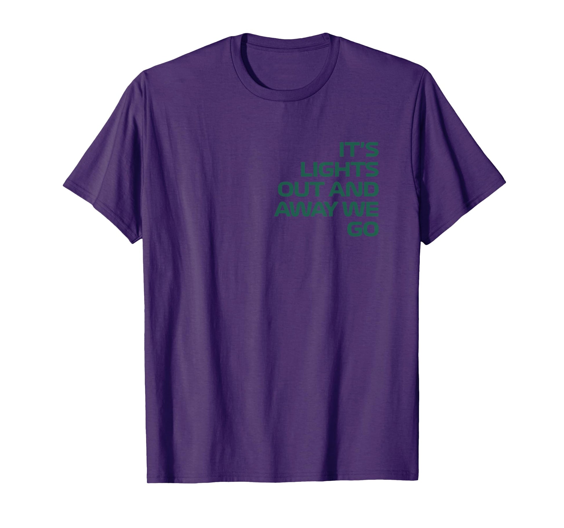 Its Lights Out And Away We Go Race T-Shirt - Minimalist Print for Adults - T-Shirt, Sweatshirt, Hoodie