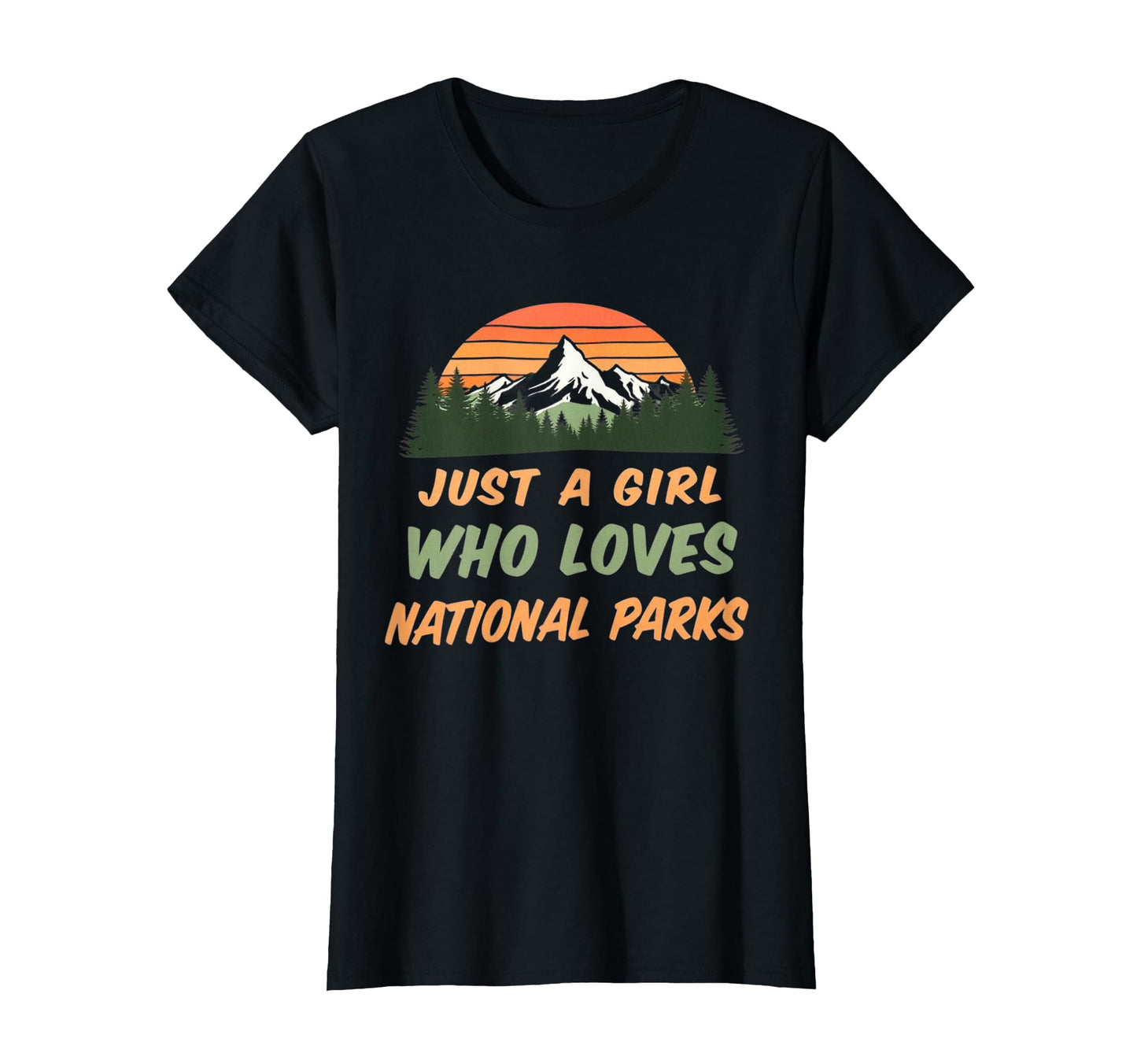 Just Who Loves National Parks Nature T-Shirt - Custom Art Print Men Women - T-Shirt, Sweatshirt, Hoodie