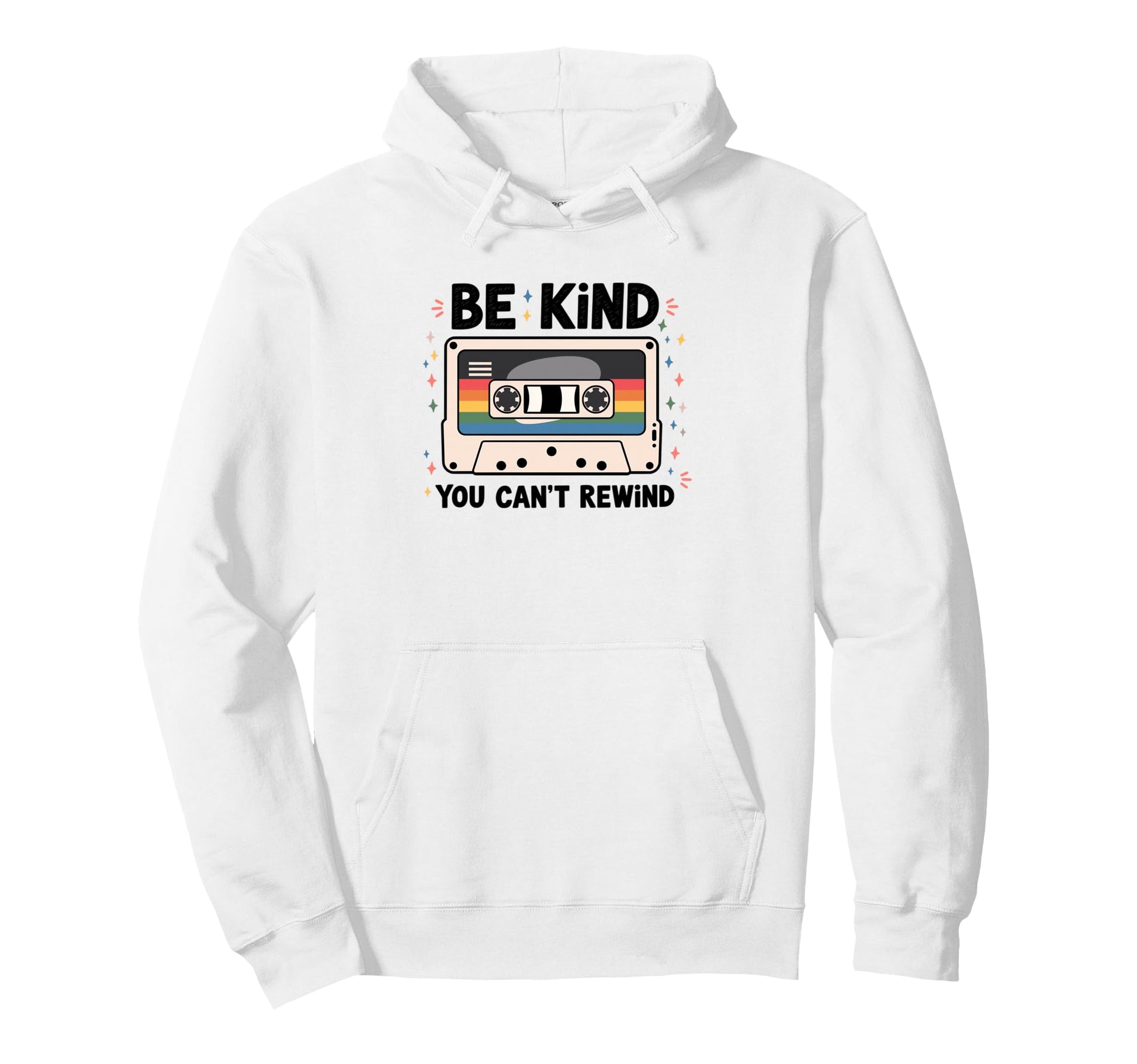 Be Kind You Cant Rewind Music Lover Hoodie - Custom Art Print Unisex - T-Shirt, Sweatshirt, Hoodie