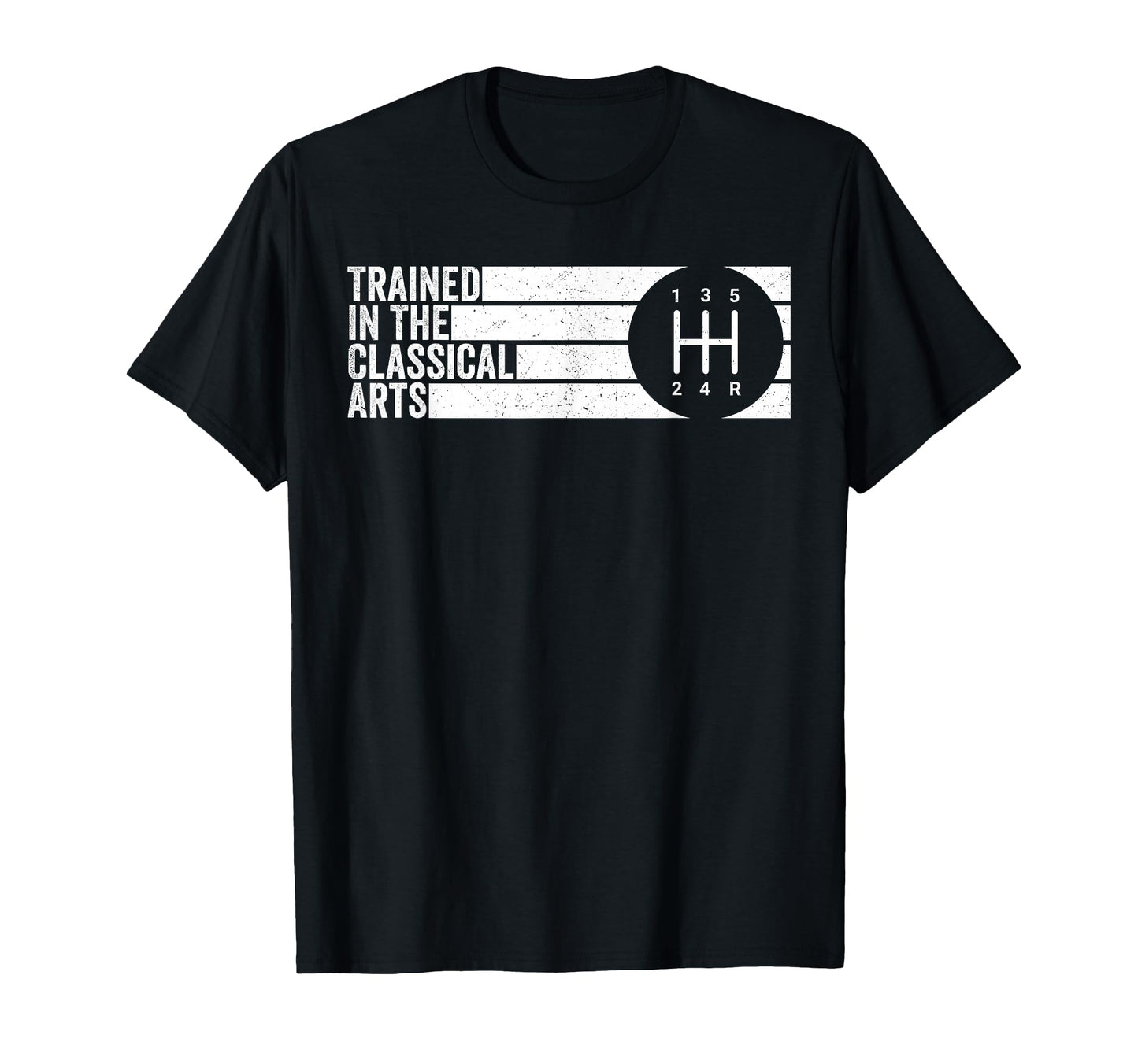 Trained Classical Arts 5 Speed Manual T-Shirt - Graphic Print for Adults - T-Shirt, Sweatshirt, Hoodie