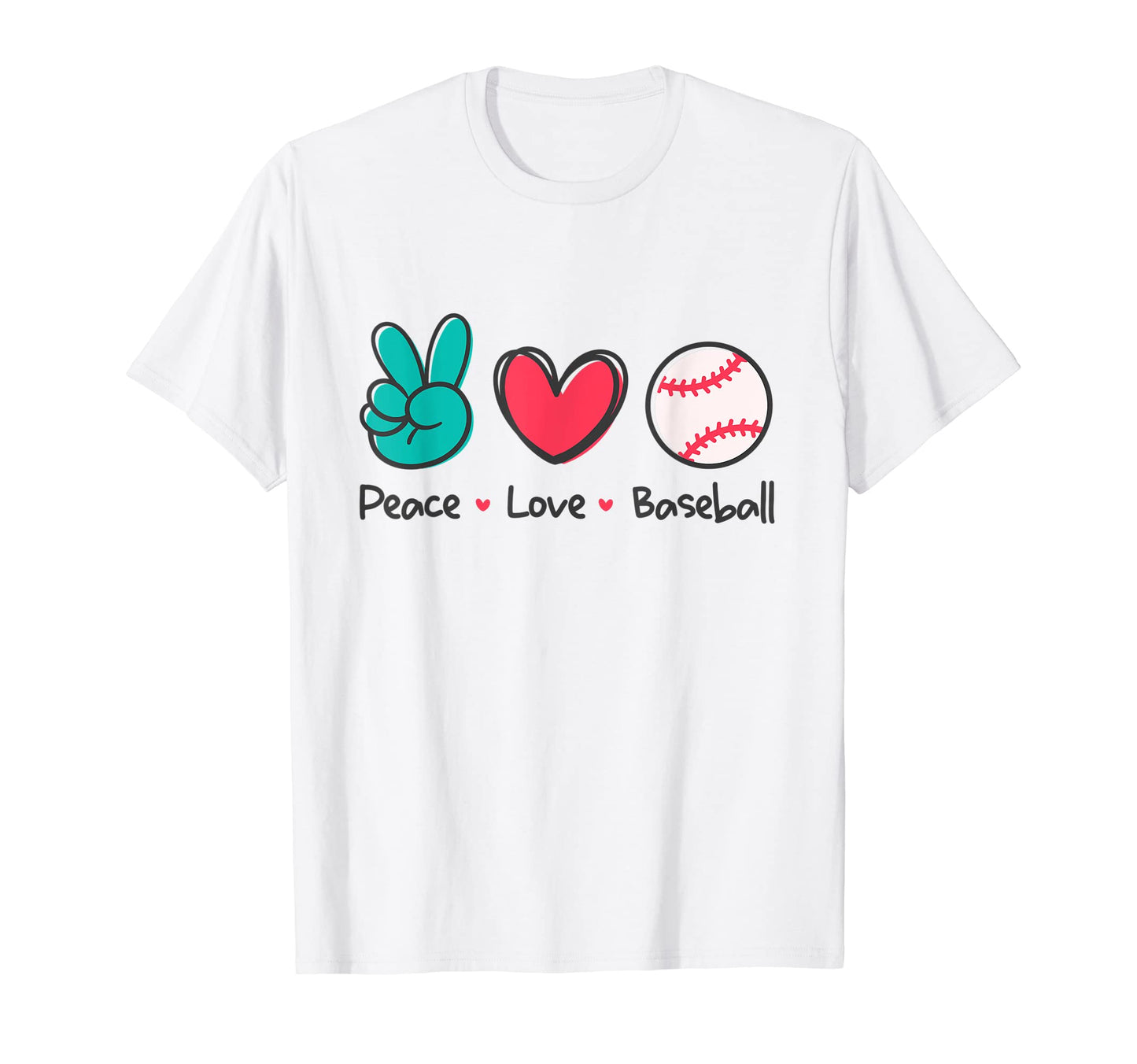 Funny Peace Love Baseball Field Play T-Shirt - Casual Everyday Wear Unisex - T-Shirt, Sweatshirt, Hoodie