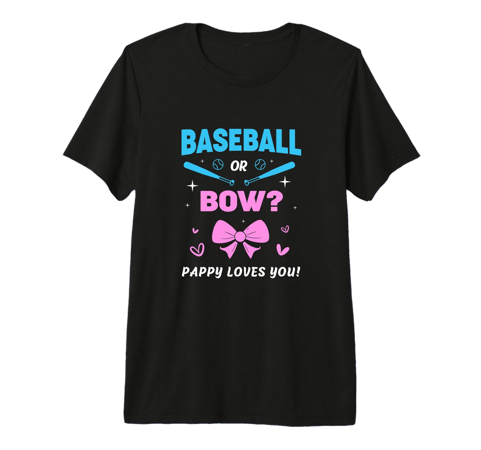 Baseball Or Bow Pappy Loves You Gender T-Shirt - Novelty Apparel Men Women - T-Shirt, Sweatshirt, Hoodie