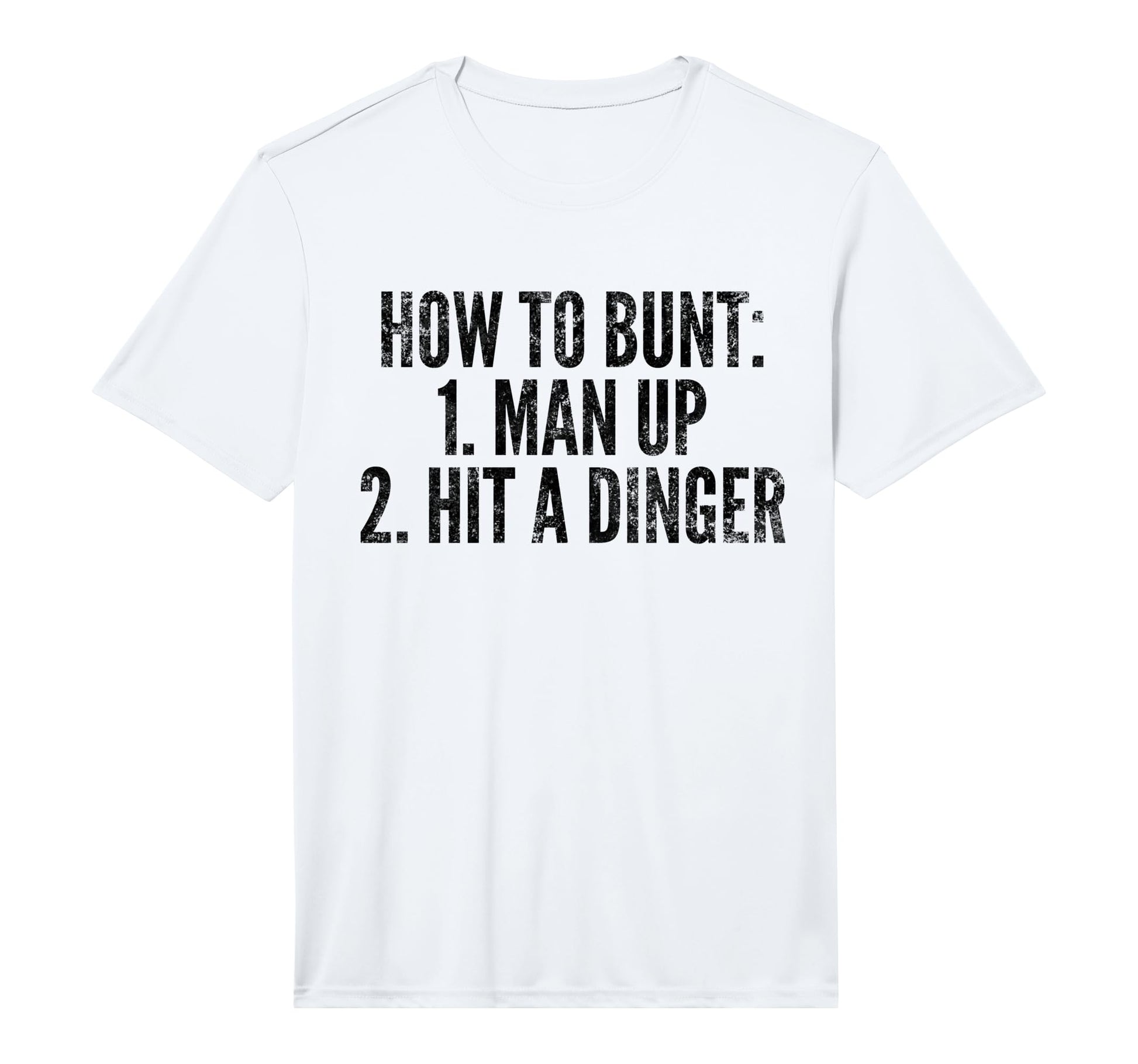 How To Bunt Hit Dinger Funny Baseball T-Shirt - Novelty Apparel Men Women - T-Shirt, Sweatshirt, Hoodie