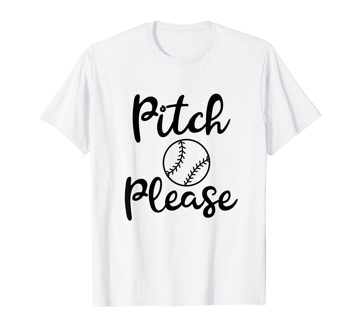 Womens Funny Baseball Pitch Please T-Shirt - Aesthetic Graphic Unisex - T-Shirt, Sweatshirt, Hoodie