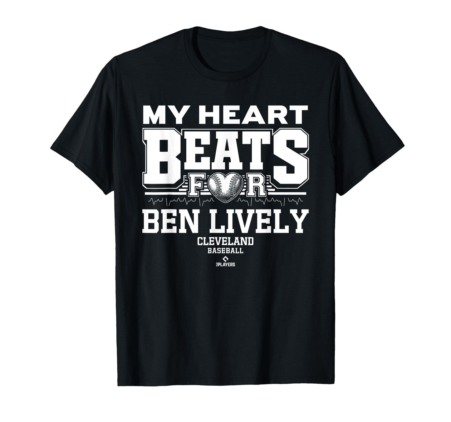 My Heart Beats Ben Lively Cleveland T-Shirt - Streetwear Style Men Women - T-Shirt, Sweatshirt, Hoodie