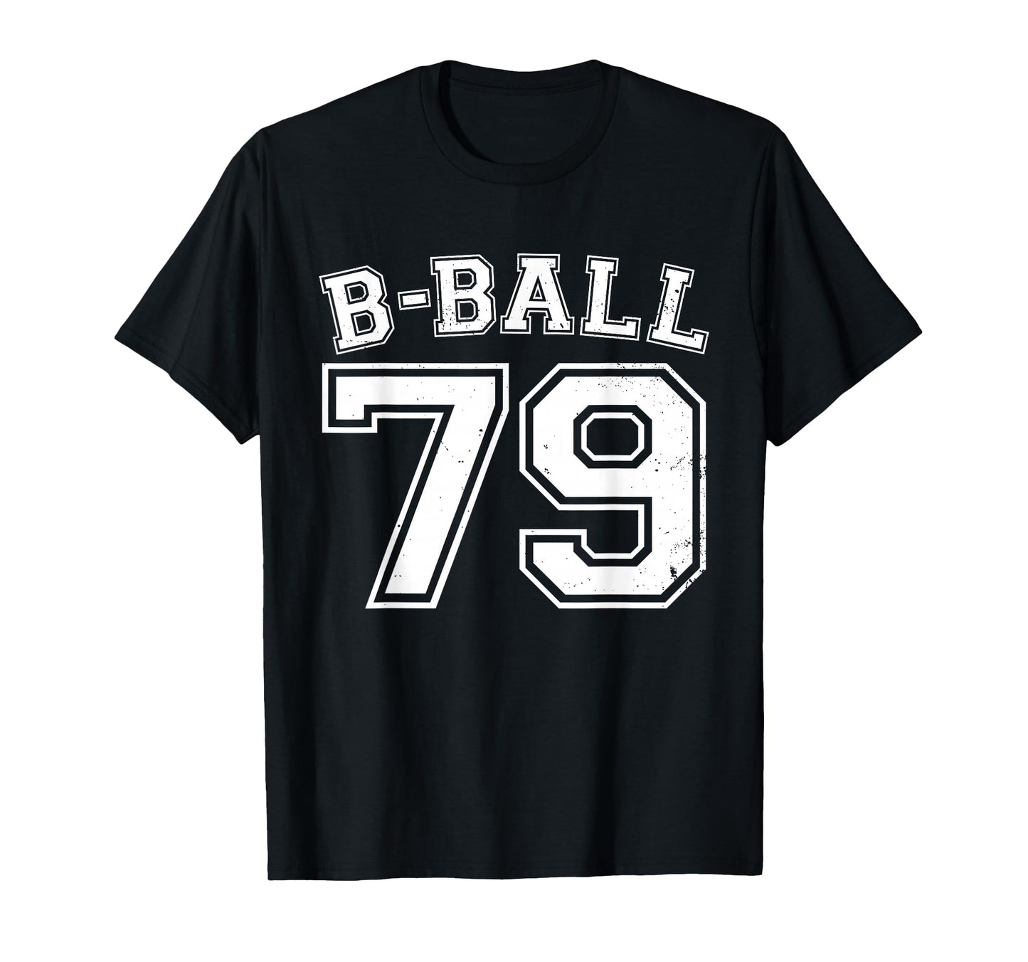 B Ball 79 Basketball Player Number T-Shirt - Trendy Graphic for Adults - T-Shirt, Sweatshirt, Hoodie