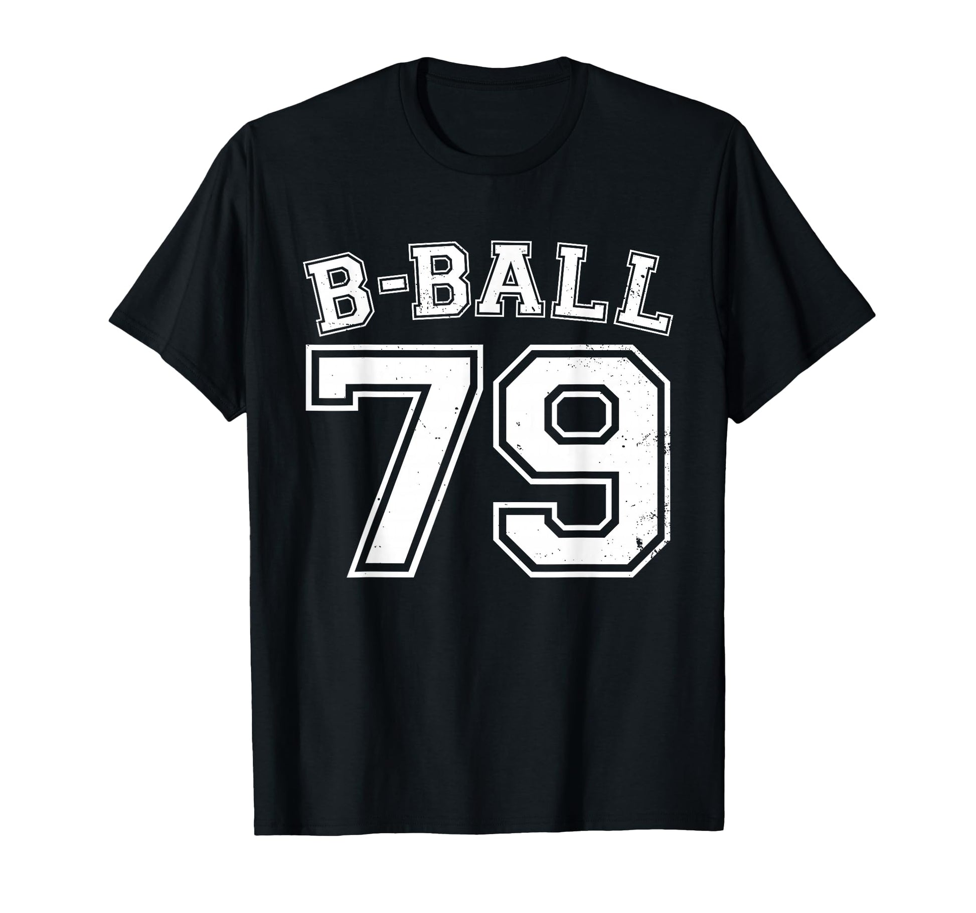 B Ball 79 Basketball Player Number T-Shirt - Trendy Graphic for Adults - T-Shirt, Sweatshirt, Hoodie