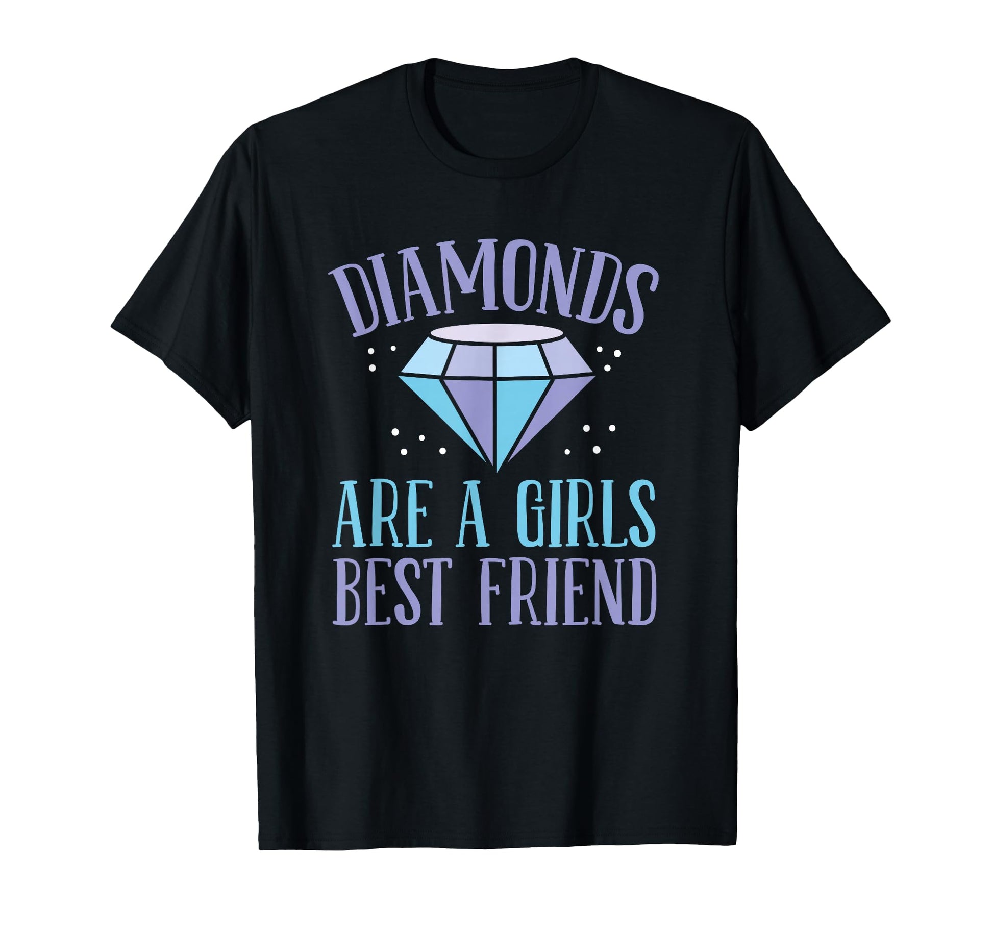 Diamonds Are Best Friend Jewelry Lover T-Shirt - Trendy Graphic Unisex - T-Shirt, Sweatshirt, Hoodie
