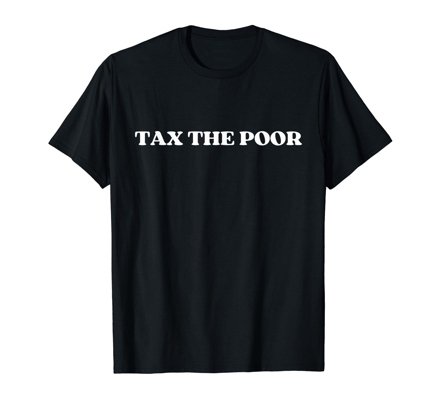 Tax Poor Y2K Aesthetic Trendy T-Shirt - Casual Everyday Wear for Adults - T-Shirt, Sweatshirt, Hoodie