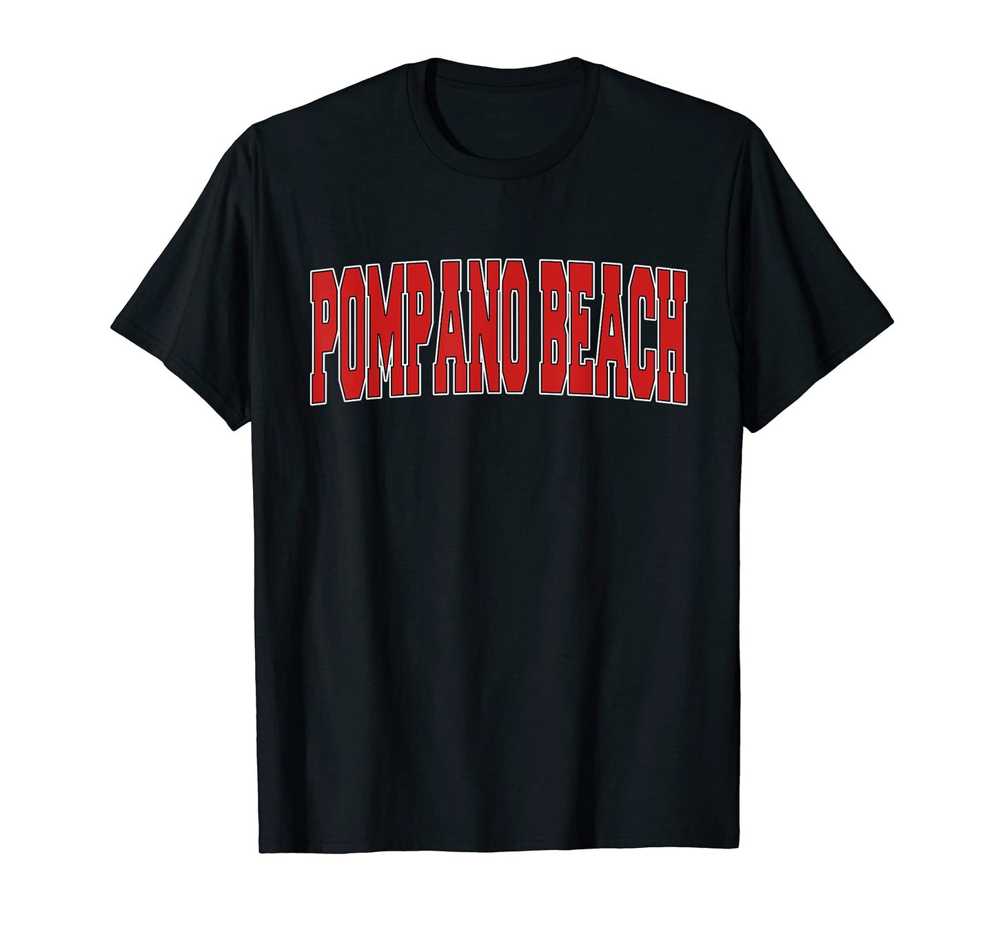 Pompano Beach Fl Florida Varsity T-Shirt - Fun Novelty Design for Adults - T-Shirt, Sweatshirt, Hoodie