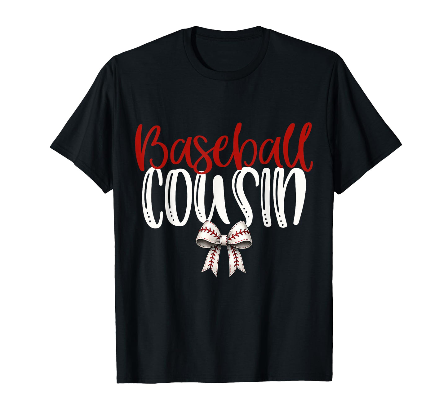Baseball Cousin Coquette Bow Game Day T-Shirt - Unique Graphic for Adults - T-Shirt, Sweatshirt, Hoodie