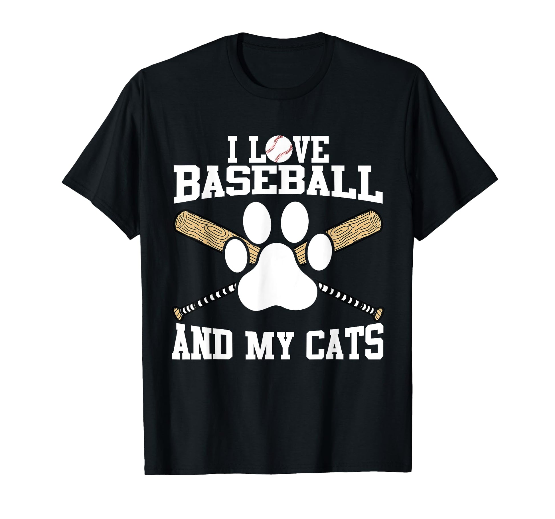 I Love Baseball And My Cats T-Shirt - Casual Everyday Wear for Adults - T-Shirt, Sweatshirt, Hoodie