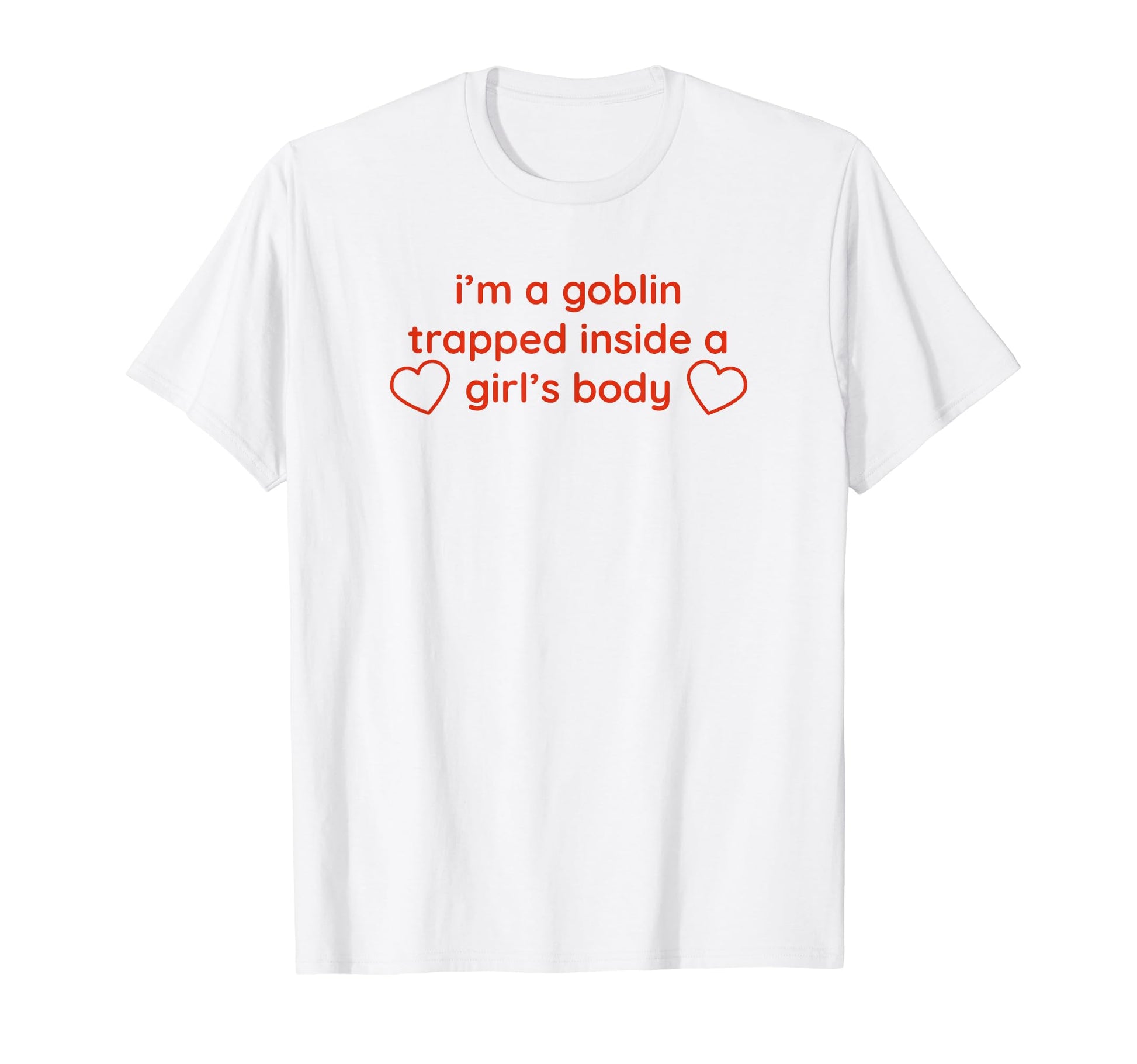 Im Goblin Trapped Inside Body Y2K T-Shirt - Graphic Print Men Women - T-Shirt, Sweatshirt, Hoodie