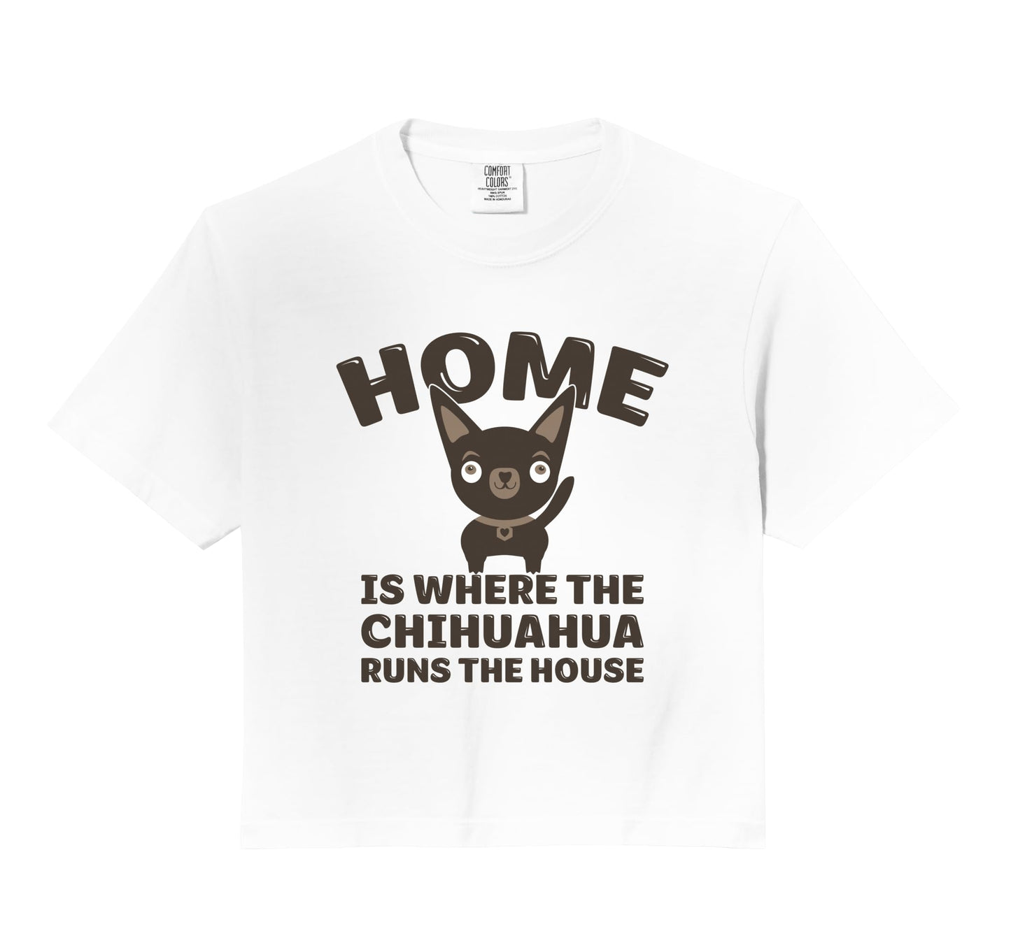 Funny Chihuahua Home Is Where Chihuahua T-Shirt - Trendy Graphic Unisex - T-Shirt, Sweatshirt, Hoodie