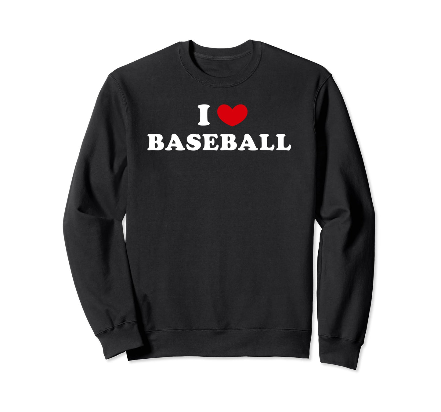 I Love Baseball I Heart Baseball Sweatshirt - Minimalist Print Men Women - T-Shirt, Sweatshirt, Hoodie