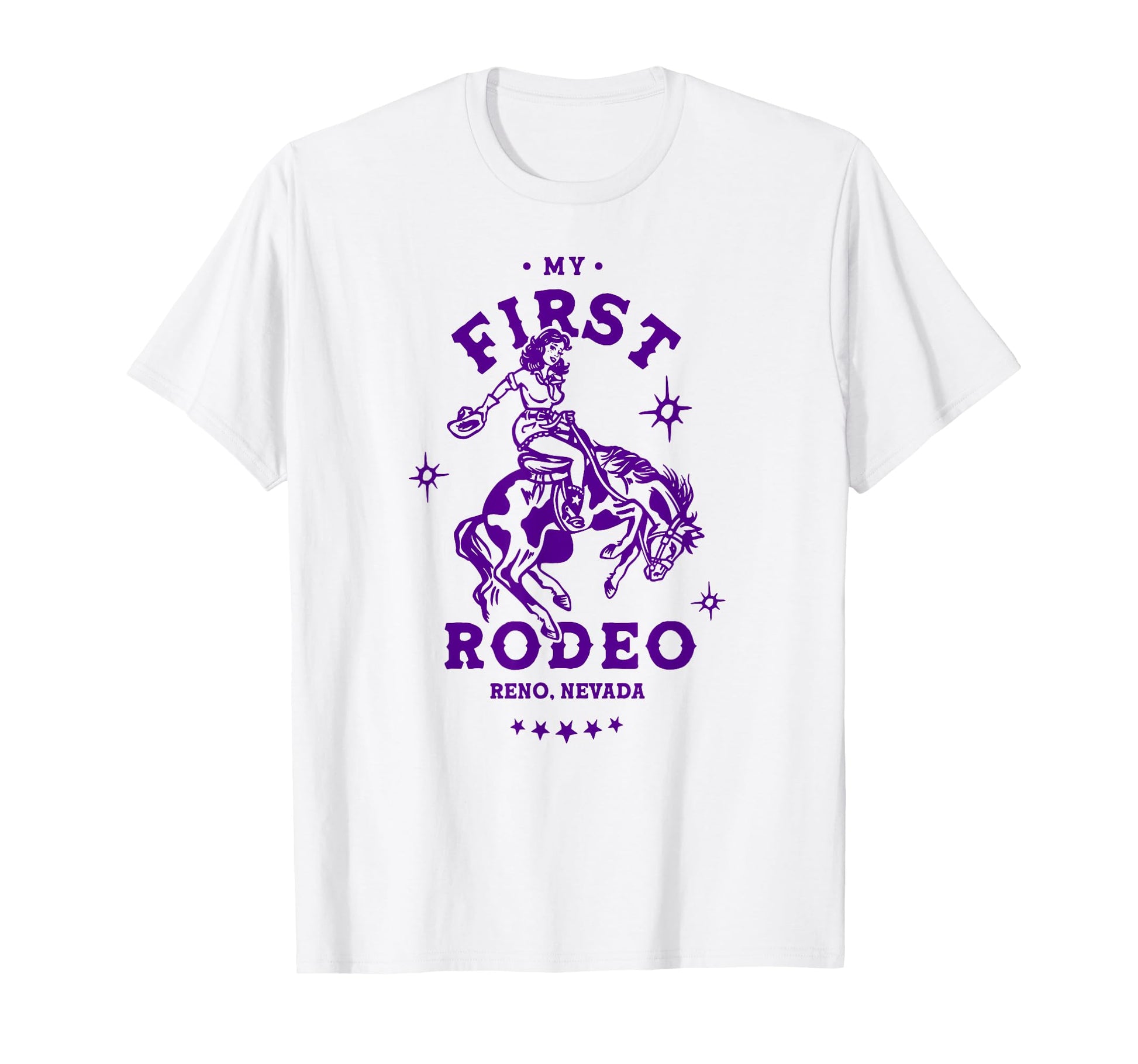 Reno Nevada First Rodeo Funny T-Shirt - Casual Everyday Wear for Adults - T-Shirt, Sweatshirt, Hoodie