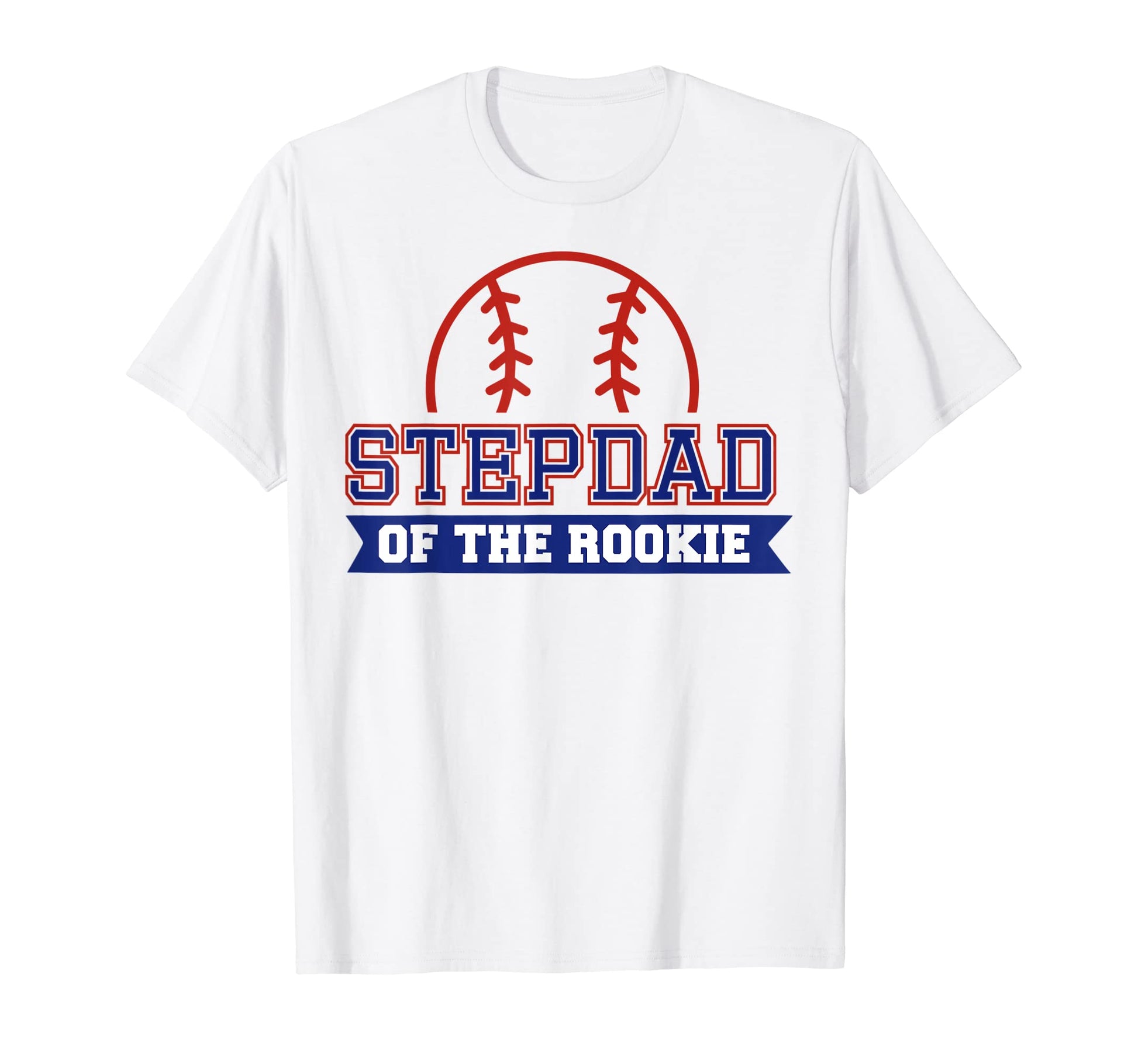 Stepdad Rookie 1St Birthday Baseball T-Shirt - Fun Novelty Design Unisex - T-Shirt, Sweatshirt, Hoodie