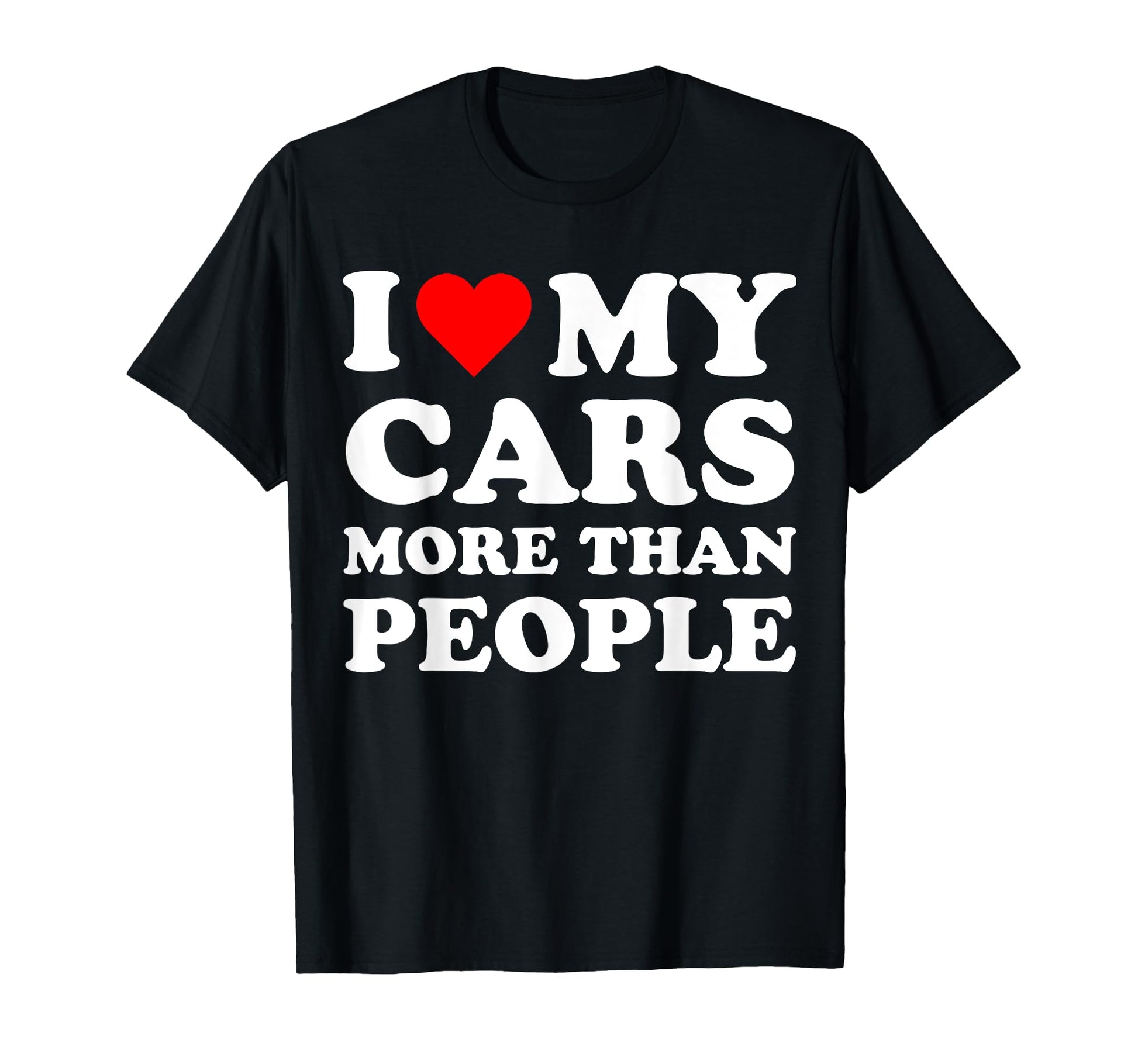 I Heart My Cars I Love Car More Than T-Shirt - Aesthetic Graphic Men Women - T-Shirt, Sweatshirt, Hoodie