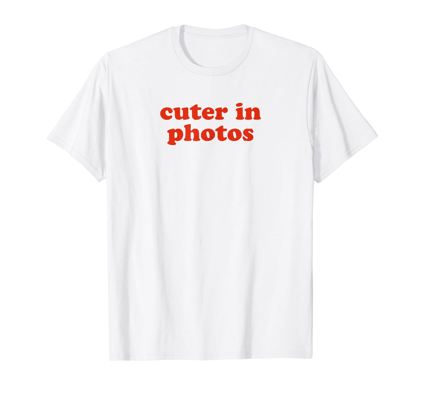 Cuter Photos Funny Y2K Aesthetic T-Shirt - Minimalist Print for Adults - T-Shirt, Sweatshirt, Hoodie