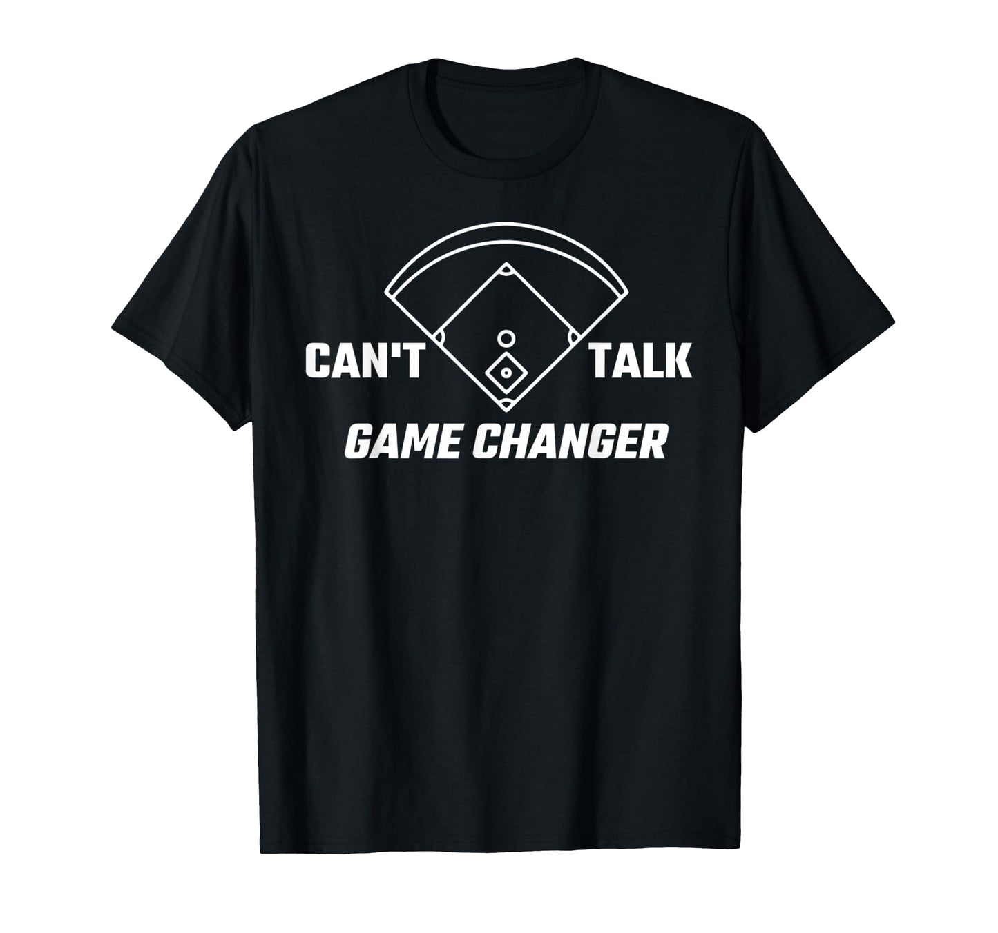 Cant Talk Game Changer Funny Sports T-Shirt - Graphic Print for Adults - T-Shirt, Sweatshirt, Hoodie
