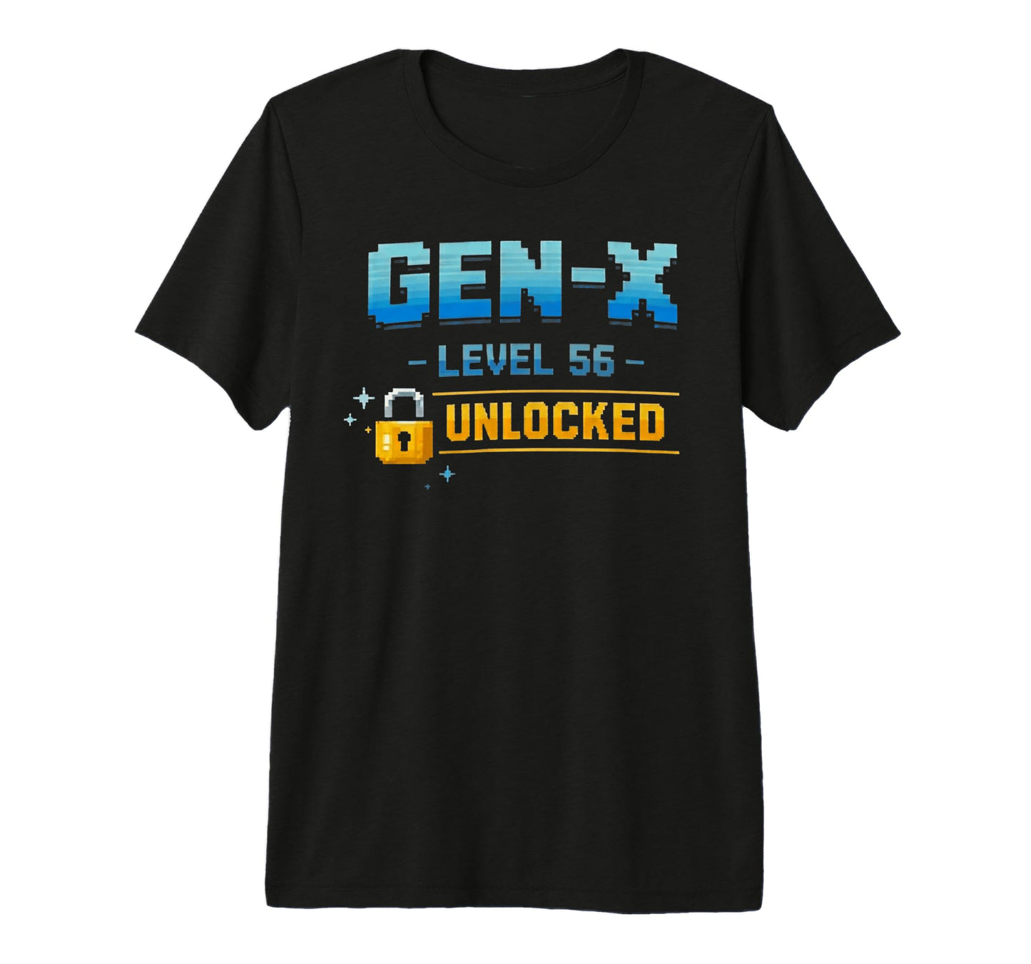 Gen X Level 56 Unlocked Gamer Birthday T-Shirt - Graphic Print Men Women - T-Shirt, Sweatshirt, Hoodie