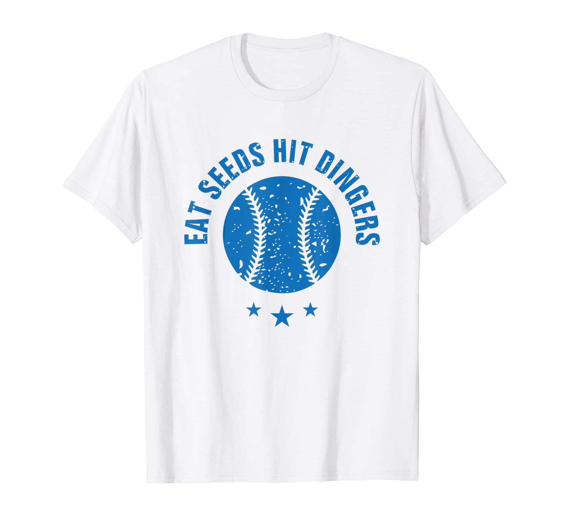 Baseball Eat Seeds Hit Dingers T-Shirt - Casual Everyday Wear Unisex - T-Shirt, Sweatshirt, Hoodie