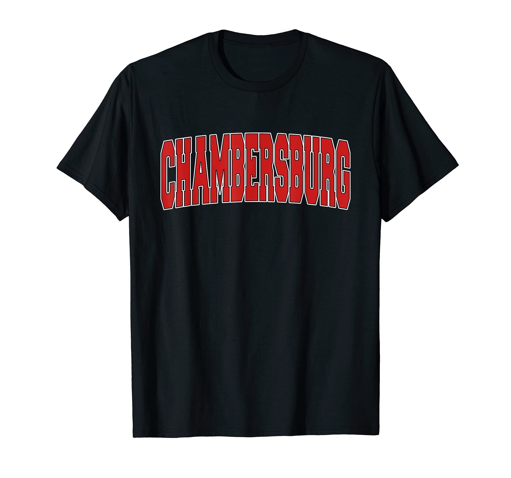 Chambersburg Pa Pennsylvania T-Shirt - Casual Everyday Wear for Adults - T-Shirt, Sweatshirt, Hoodie