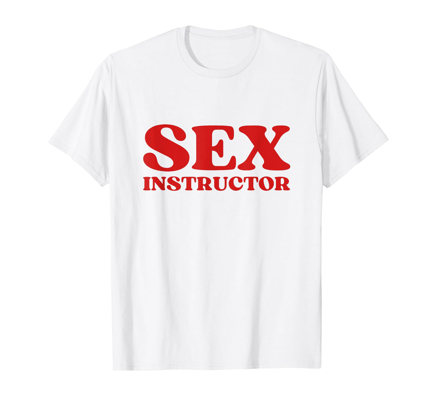 Sex Instructor Y2K Aesthetic T-Shirt - Graphic Print for Adults - T-Shirt, Sweatshirt, Hoodie