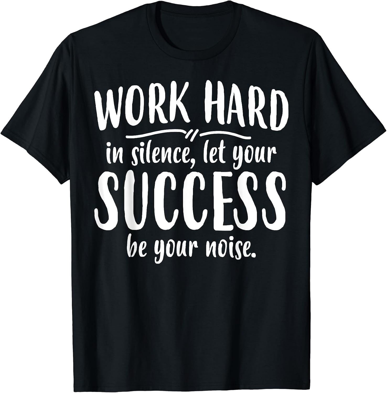 Work Hard Success Noise Growth Mindset Motivation - Adult & Kids T-Shirts, Sweatshirts & Hoodies apparel design preview 1